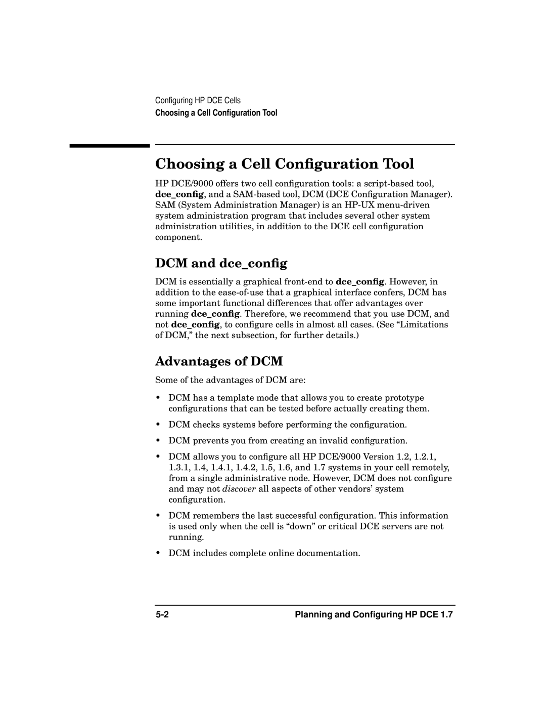 HP UX DCE Software manual Choosing a Cell Conﬁguration Tool, DCM and dceconﬁg, Advantages of DCM 