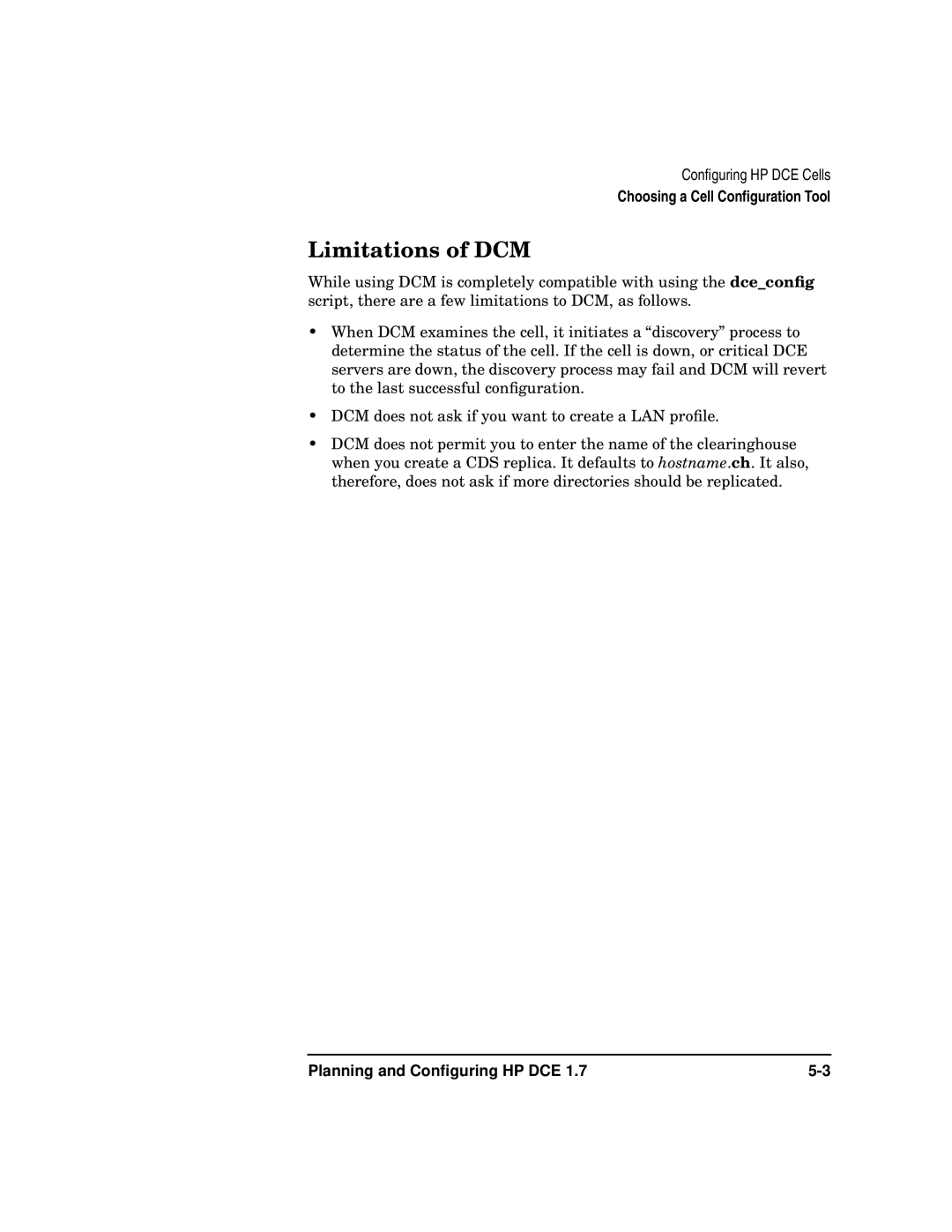 HP UX DCE Software manual Limitations of DCM 