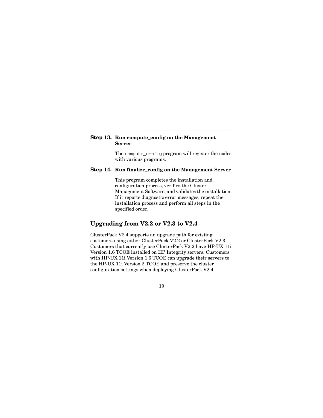 HP UX Developer Tools manual Run computeconfig on the Management Server, Run finalizeconfig on the Management Server 