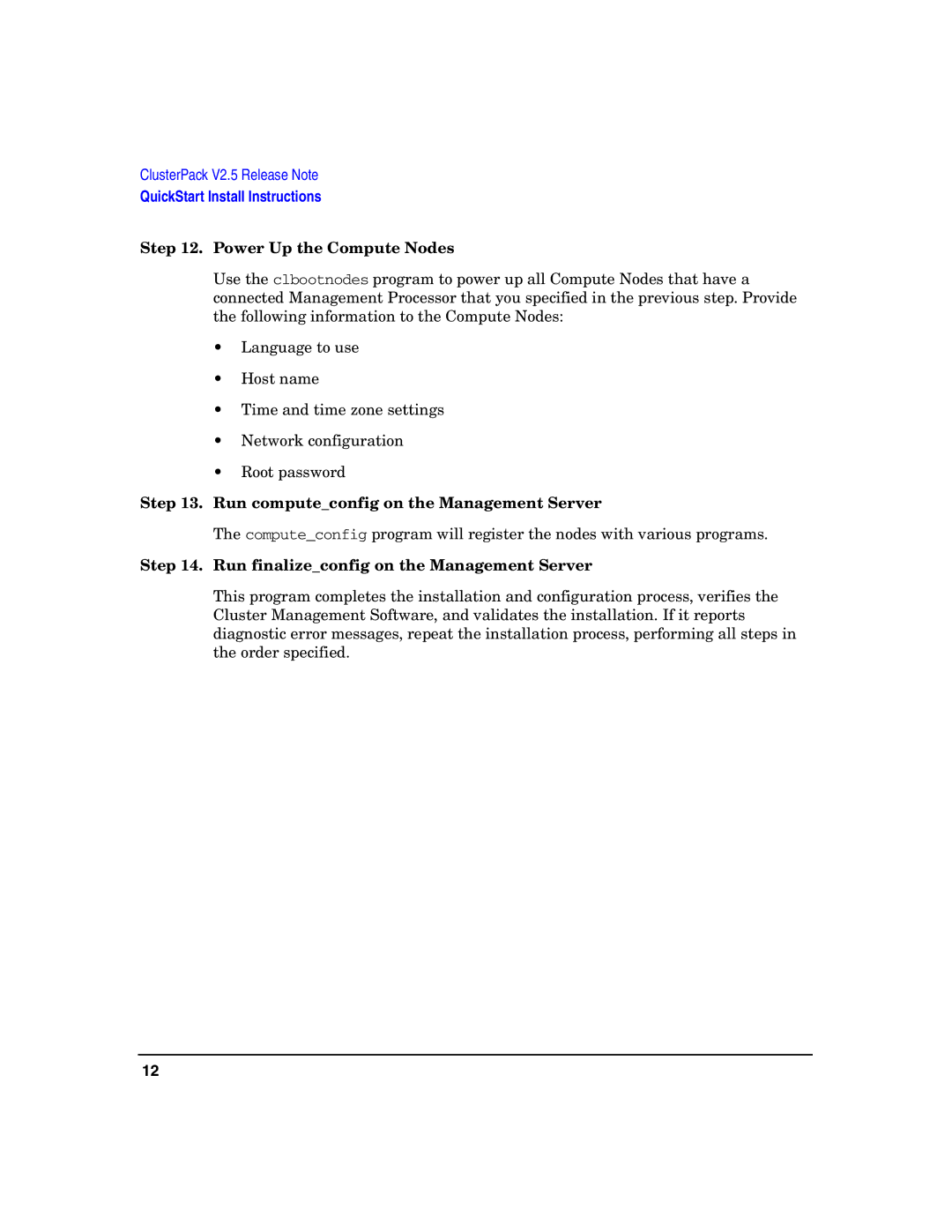 HP UX Developer Tools manual Power Up the Compute Nodes, Run computeconfig on the Management Server 