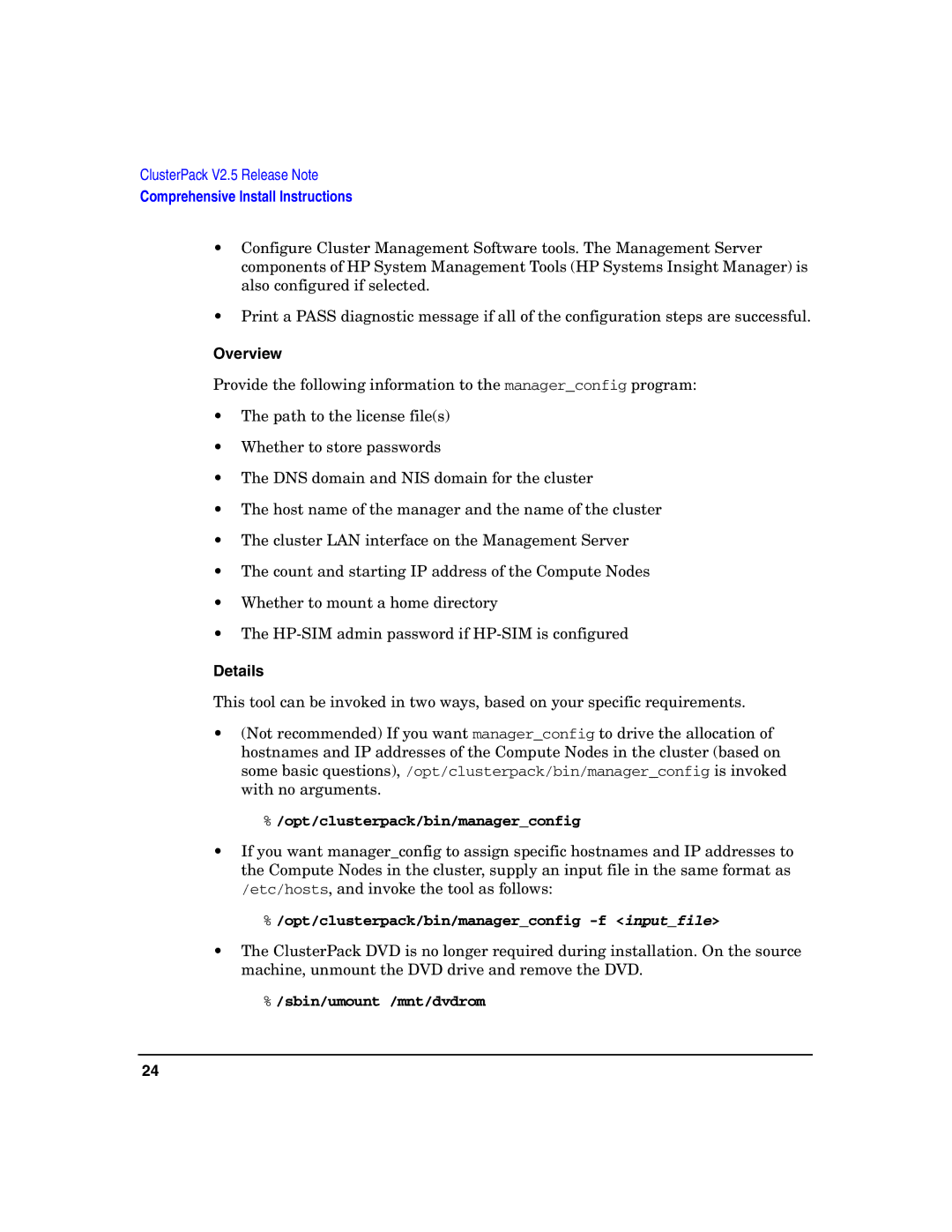 HP UX Developer Tools manual Opt/clusterpack/bin/managerconfig -f inputfile, Sbin/umount /mnt/dvdrom 