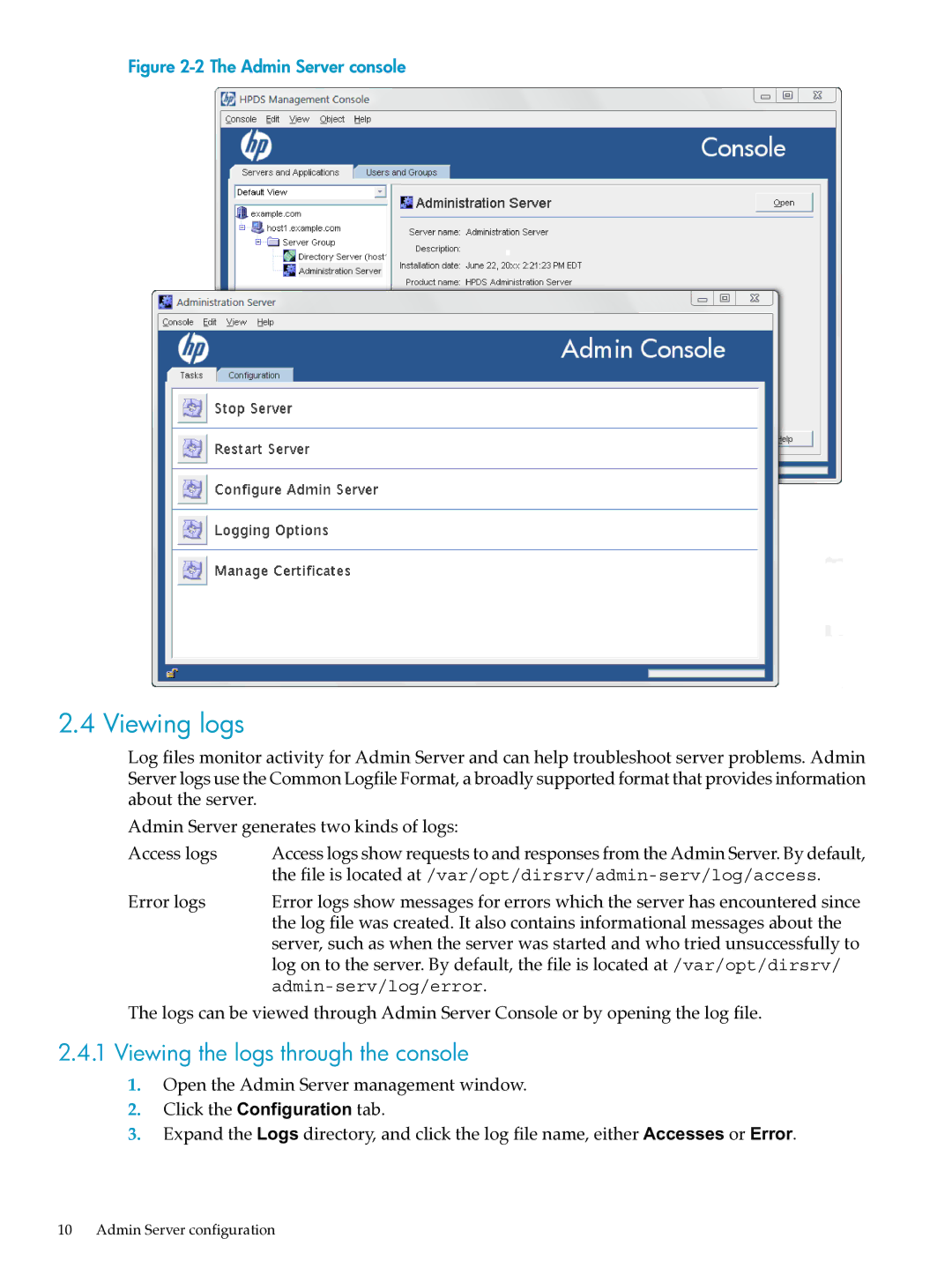 HP UX Direry Server manual Viewing logs, Viewing the logs through the console 