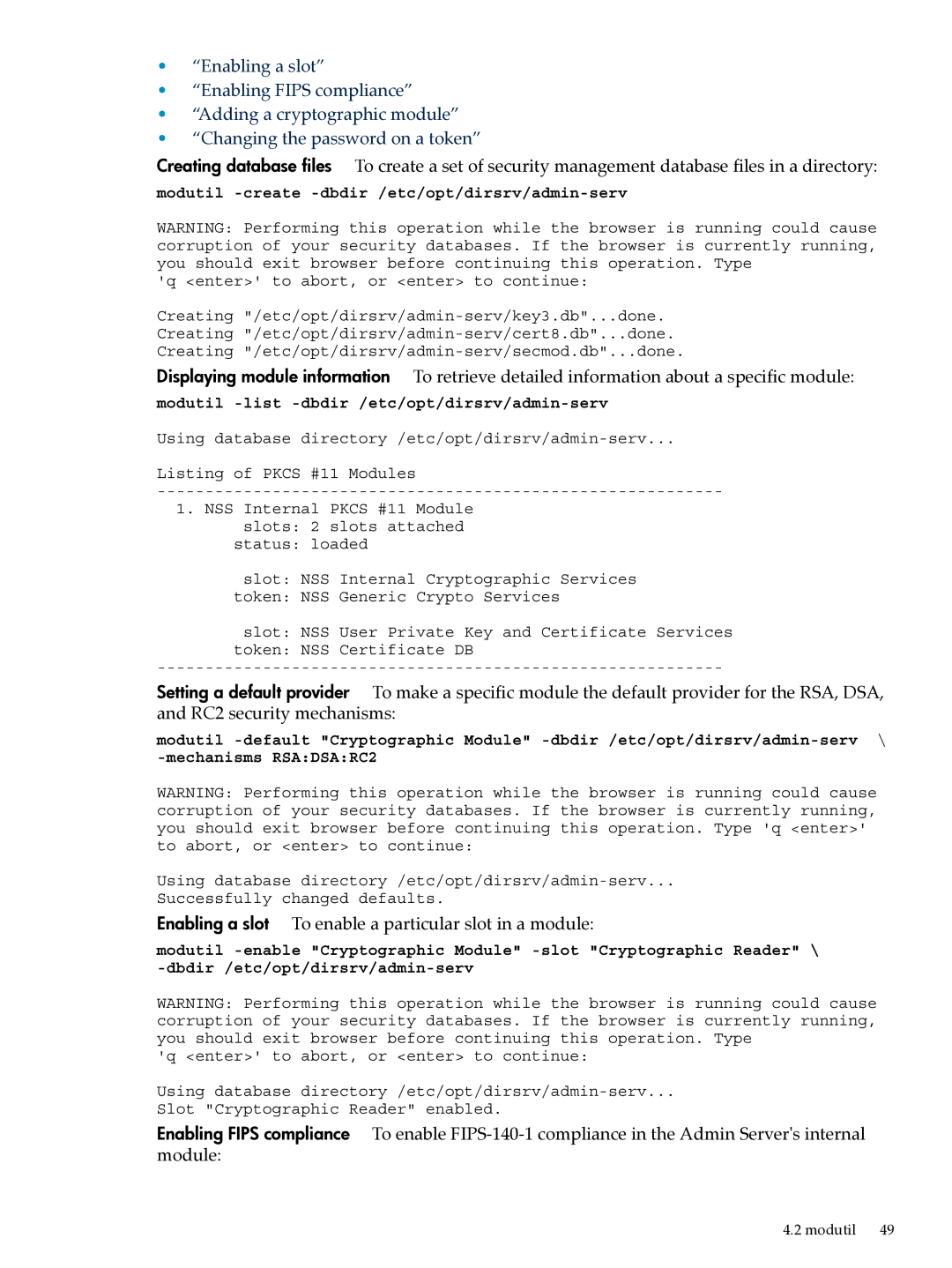 HP UX Direry Server manual Enabling a slot To enable a particular slot in a module 