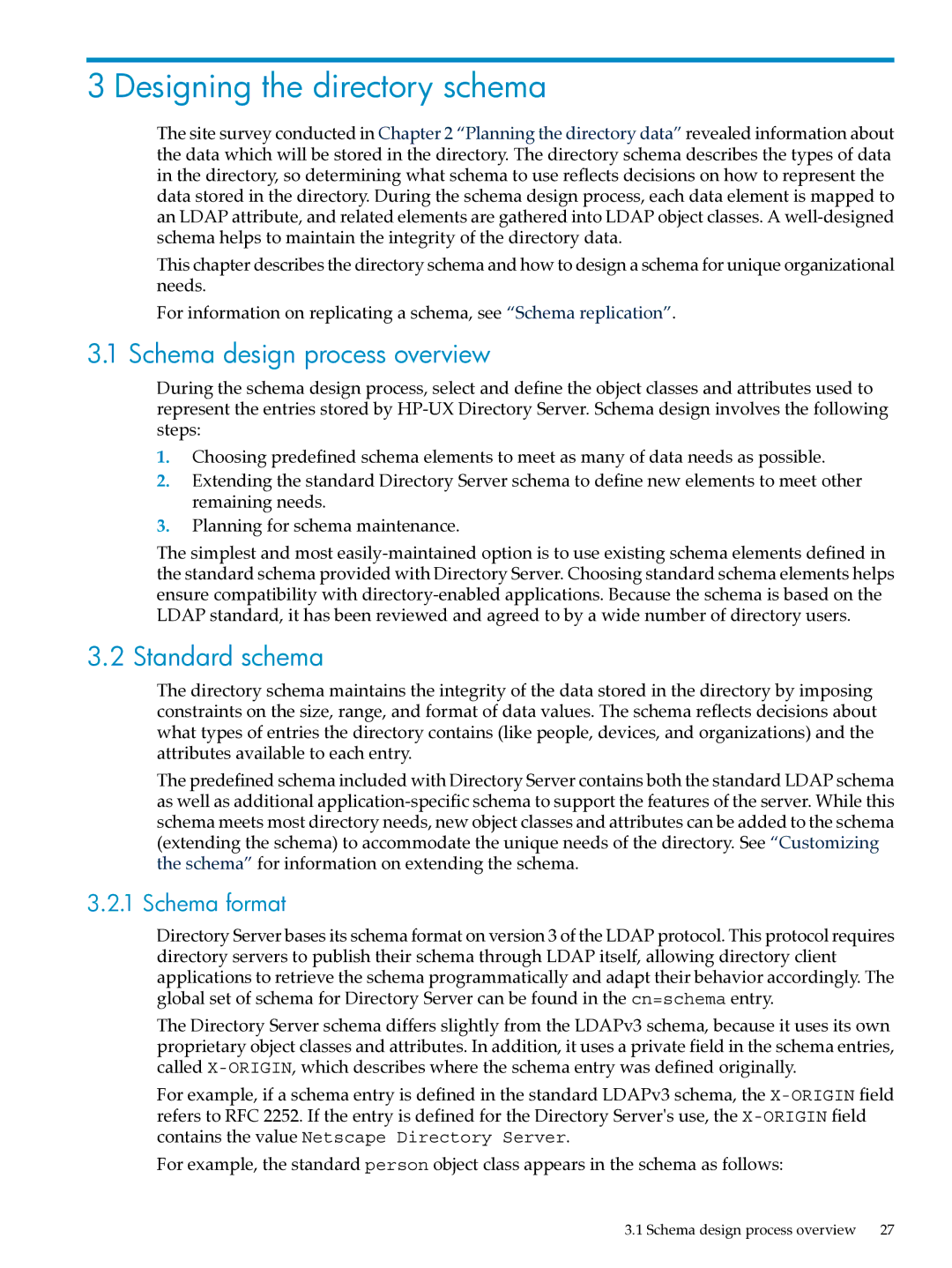 HP UX Direry Server manual Designing the directory schema, Schema design process overview, Standard schema, Schema format 