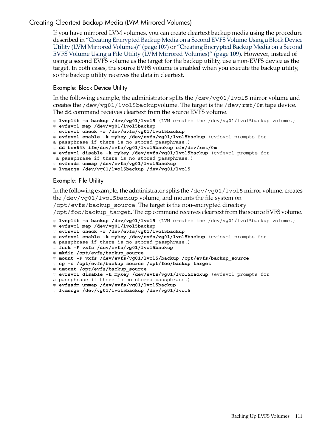 HP UX Encrypted Volume and Filesystem (EVFS) Creating Cleartext Backup Media LVM Mirrored Volumes, Example File Utility 