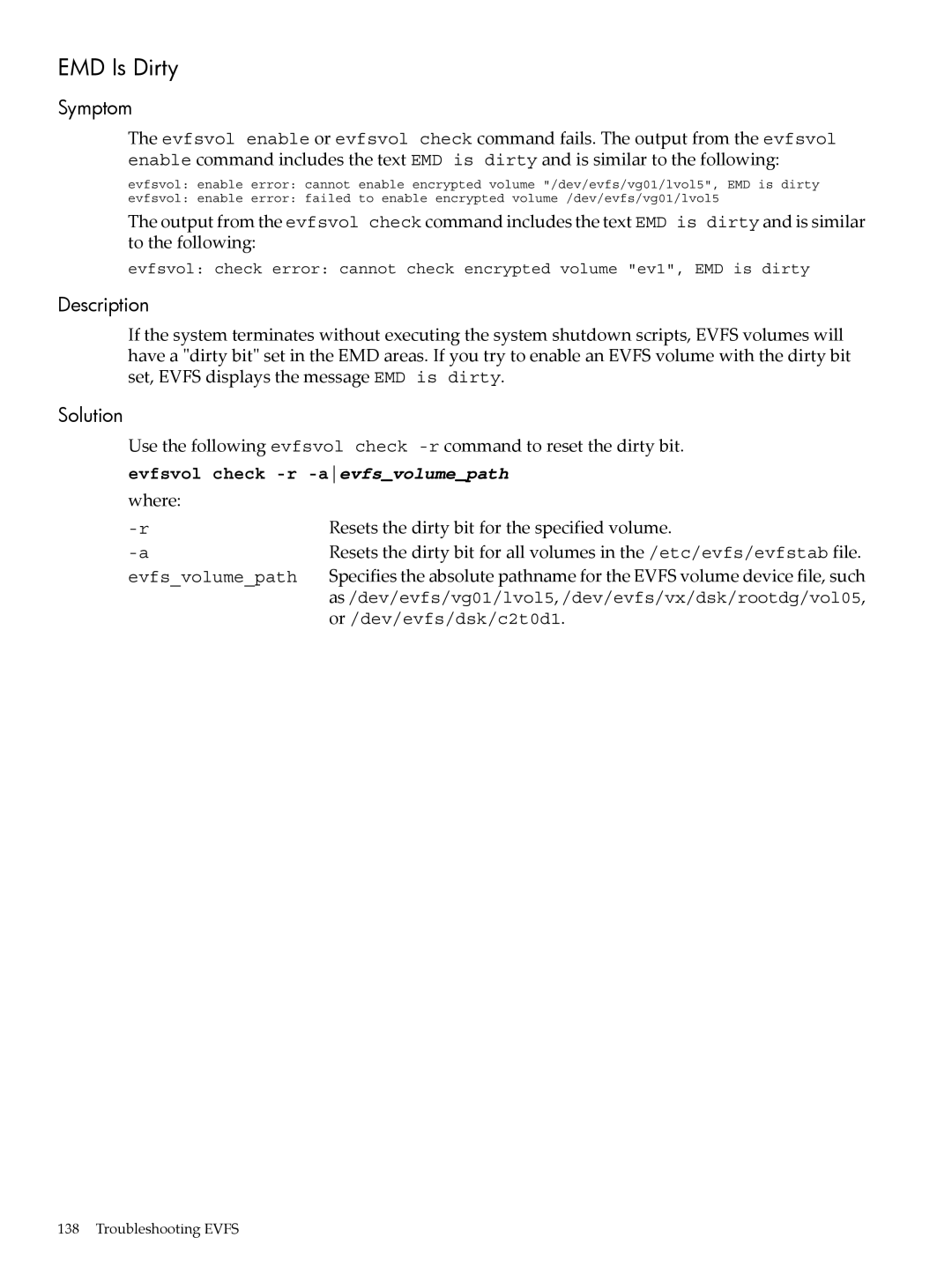 HP UX Encrypted Volume and Filesystem (EVFS) manual EMD Is Dirty, Evfsvol check -r -aevfsvolumepathwhere 
