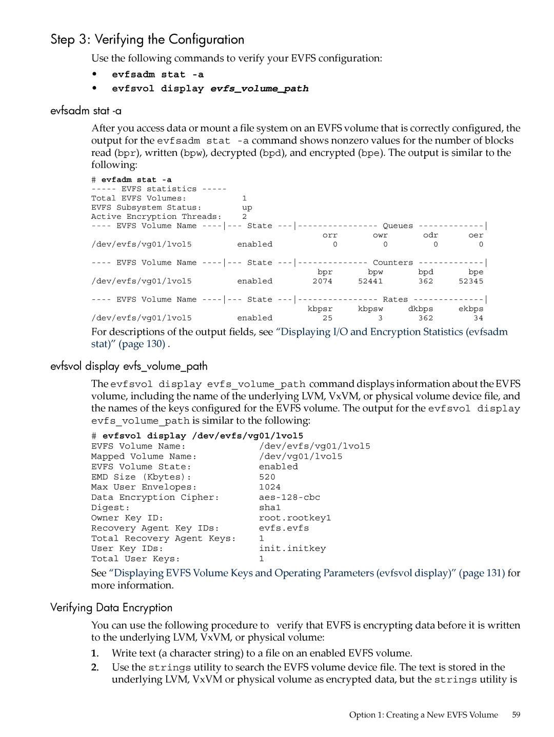 HP UX Encrypted Volume and Filesystem (EVFS) Verifying the Configuration, Evfsadm stat -a, Evfsvol display evfsvolumepath 