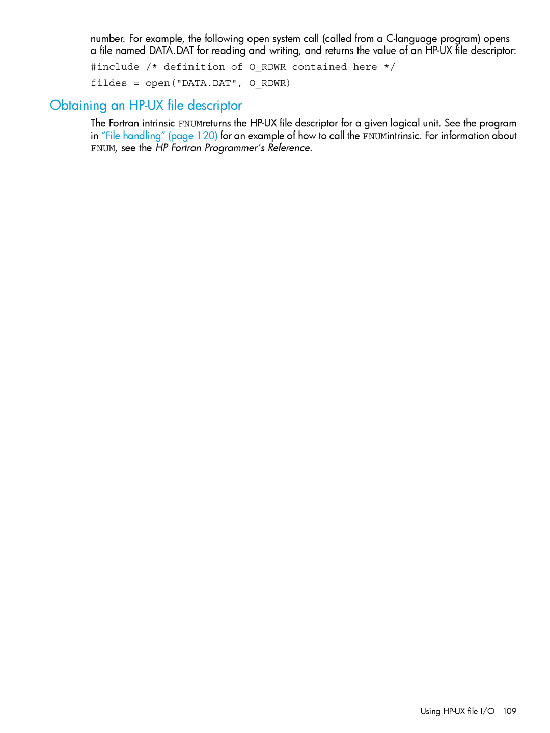HP UX Fortran Software manual Obtaining an HP-UX file descriptor, Using HP-UX file I/O 