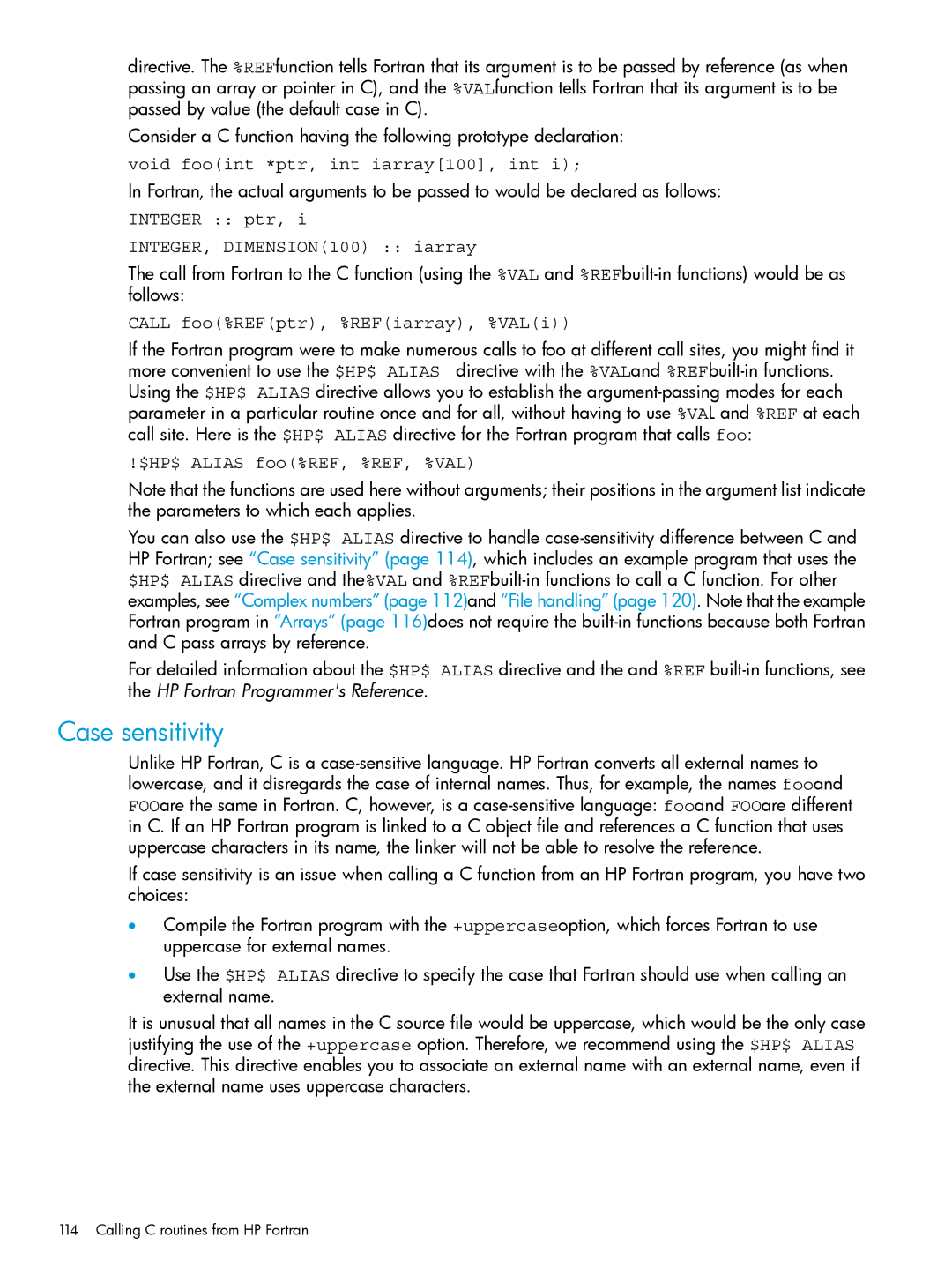 HP UX Fortran Software Case sensitivity, Void fooint *ptr, int iarray100, int, Integer ptr INTEGER, DIMENSION100 iarray 