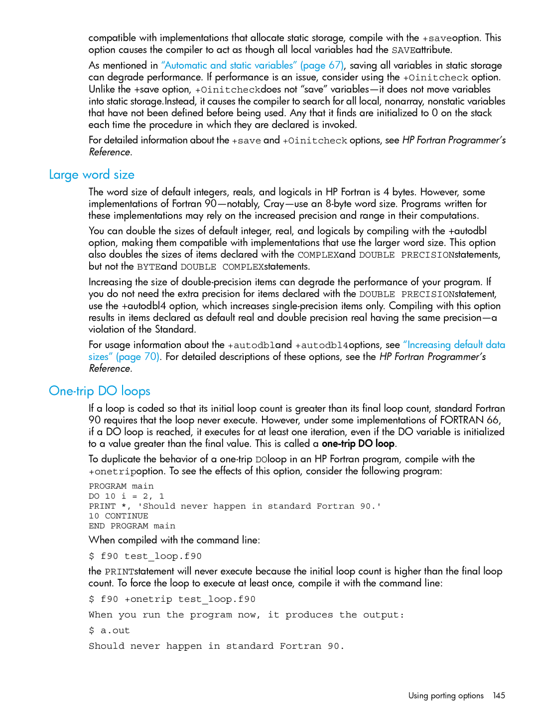 HP UX Fortran Software manual Large word size, One-trip do loops, $ f90 testloop.f90, Using porting options 