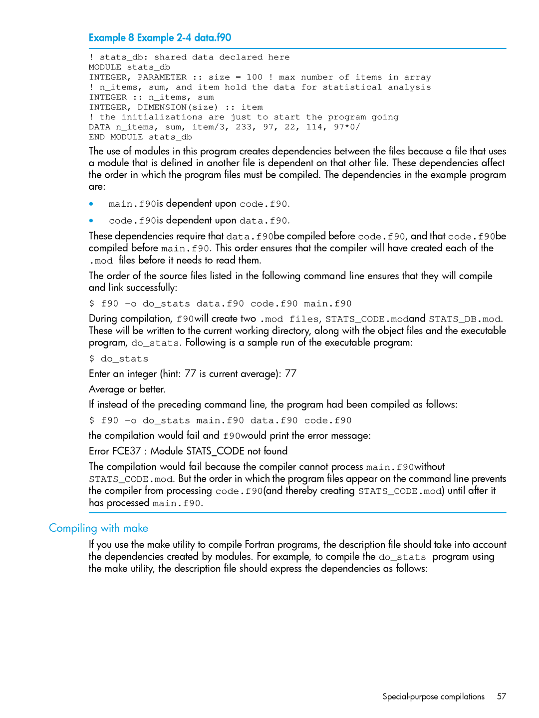 HP UX Fortran Software Compiling with make, Example 8 Example 2-4 data.f90, $ f90 -o dostats data.f90 code.f90 main.f90 