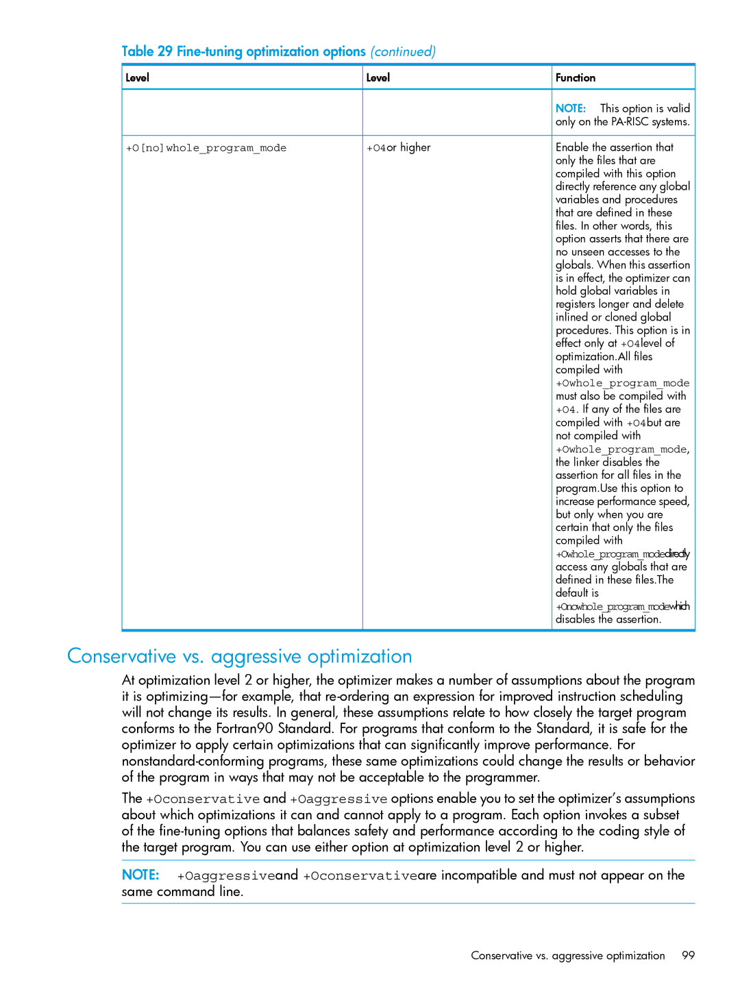 HP UX Fortran Software manual Conservative vs. aggressive optimization, +Onowholeprogrammode, +Owholeprogrammode 