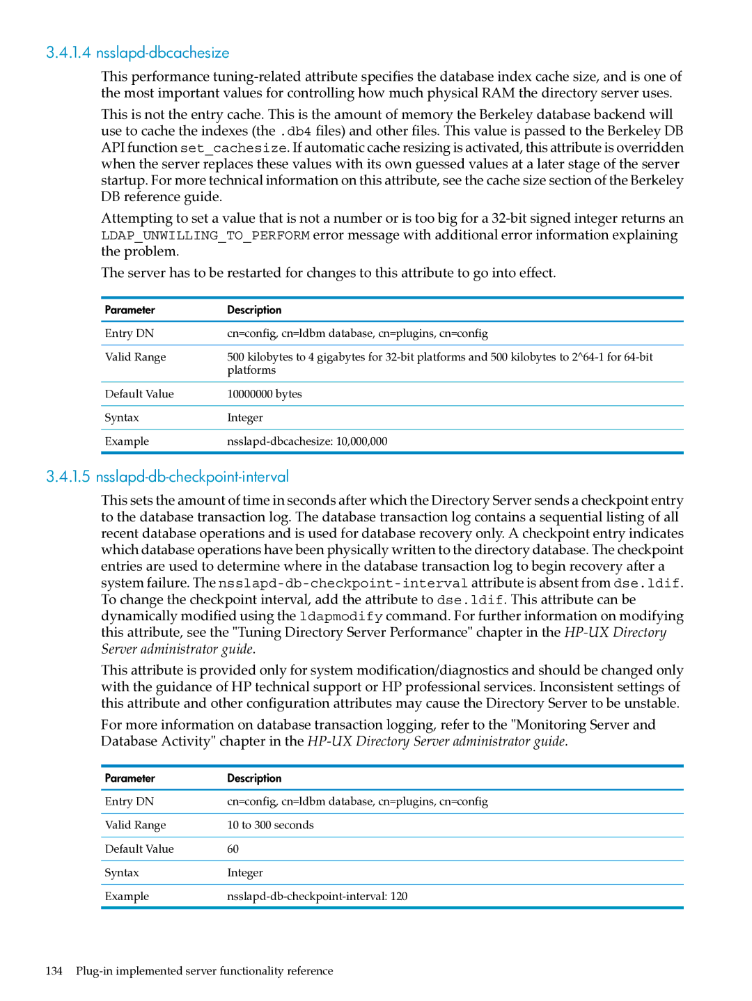 HP UX Identity Security Software manual Nsslapd-dbcachesize, Nsslapd-db-checkpoint-interval, Platforms 