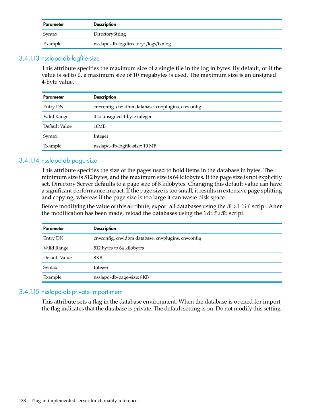 HP UX Identity Security Software manual Nsslapd-db-logfile-size, Nsslapd-db-page-size, Nsslapd-db-private-import-mem 