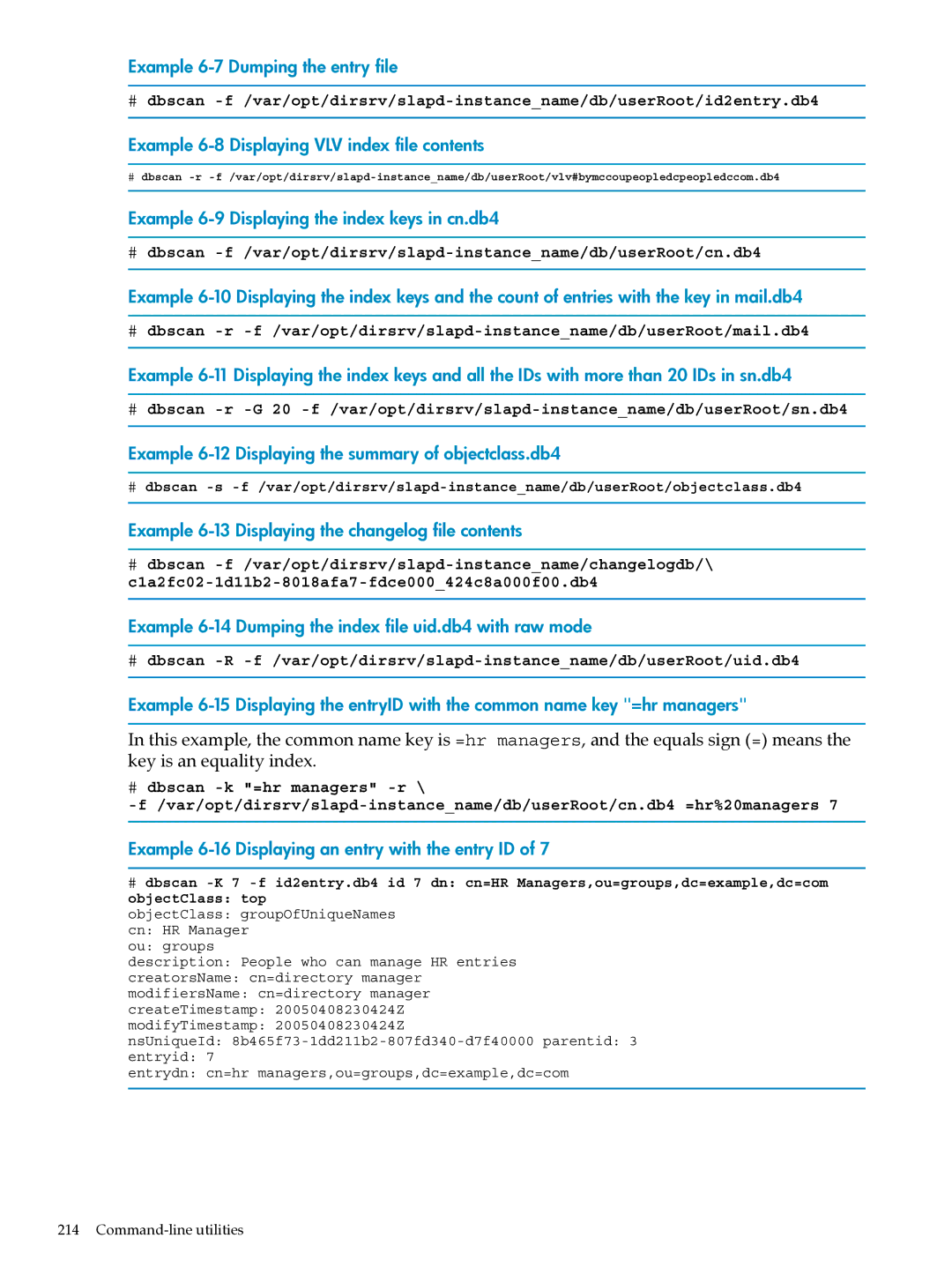 HP UX Identity Security Software manual Example 6-7 Dumping the entry file, Example 6-8 Displaying VLV index file contents 