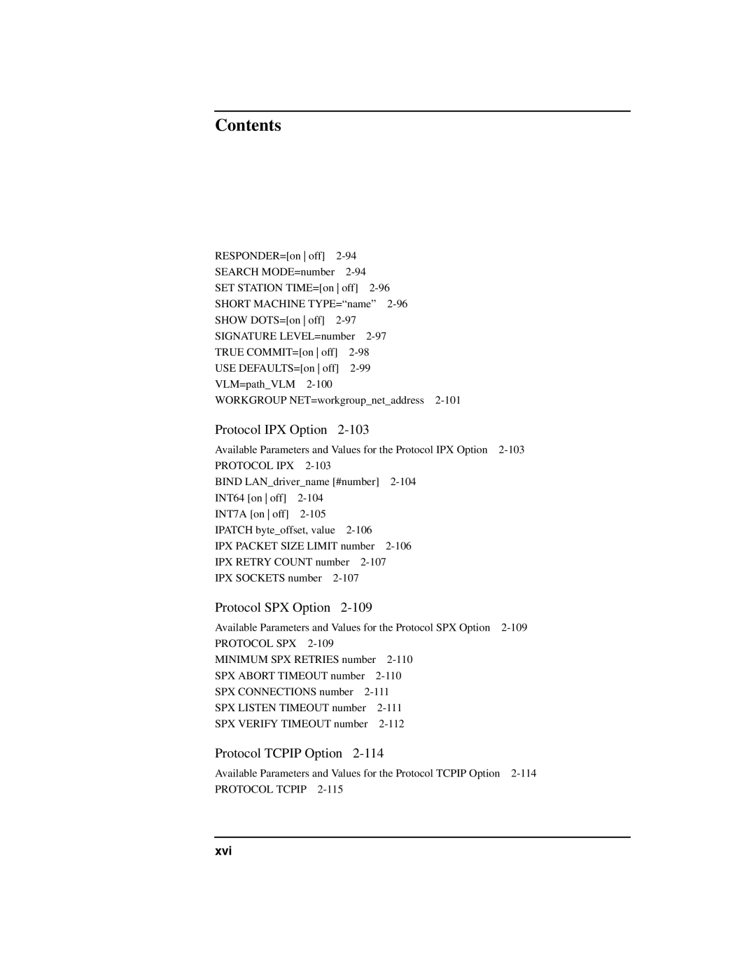 HP UX Internet and Networking Software manual Protocol IPX Option 103, Protocol SPX Option, Protocol Tcpip Option 