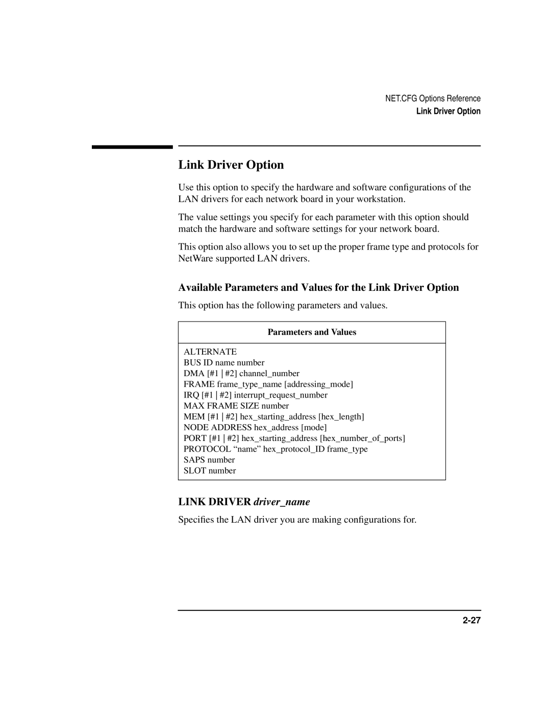 HP UX Internet and Networking Software manual Available Parameters and Values for the Link Driver Option 