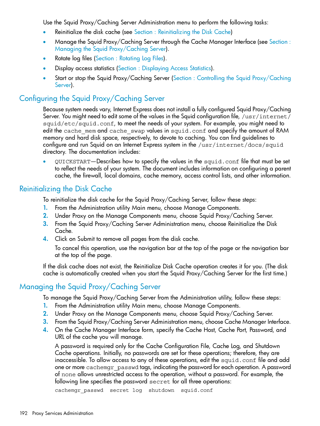 HP UX Internet Express Software manual Configuring the Squid Proxy/Caching Server, Reinitializing the Disk Cache 