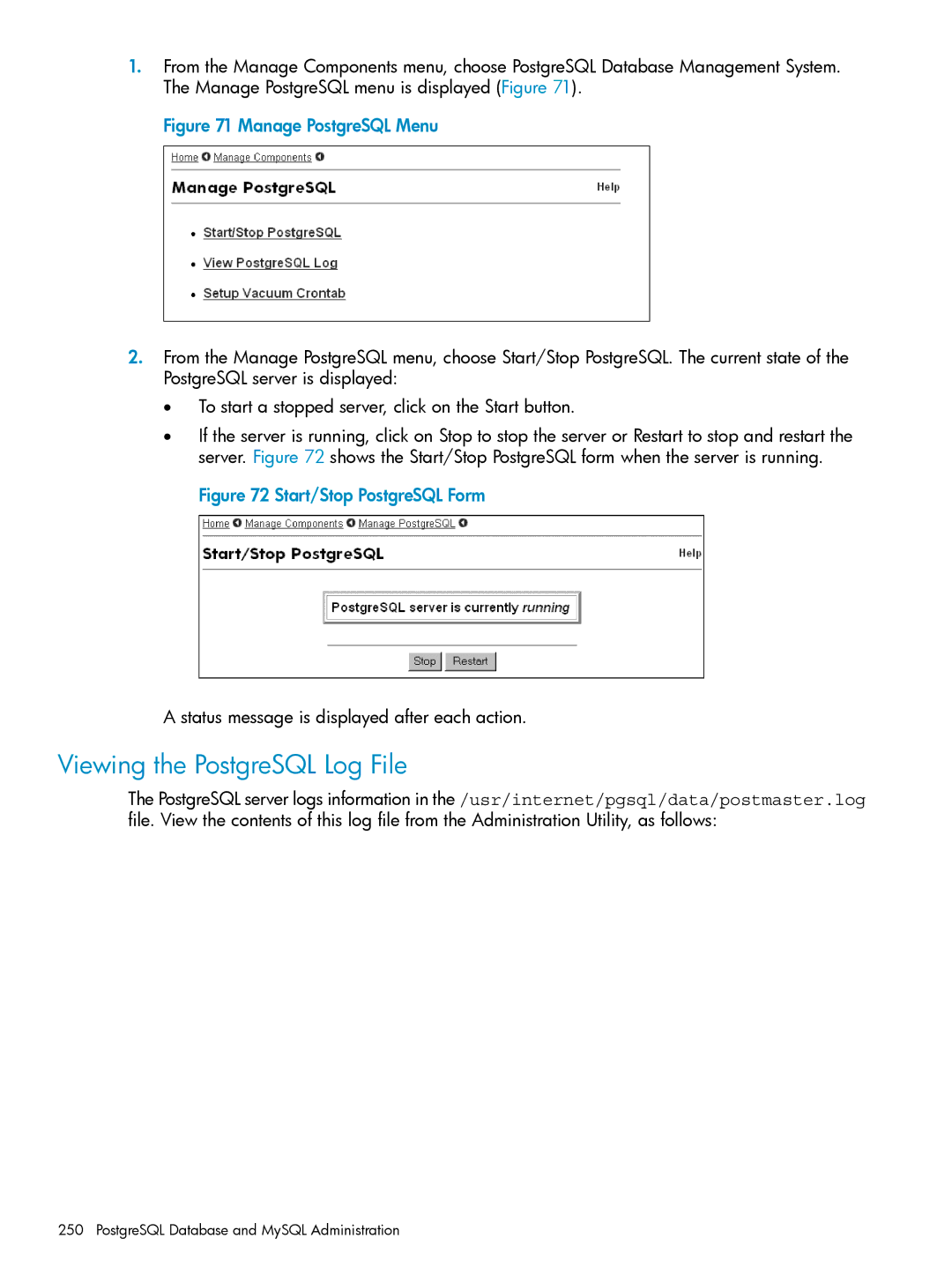 HP UX Internet Express Software manual Viewing the PostgreSQL Log File, PostgreSQL Database and MySQL Administration 