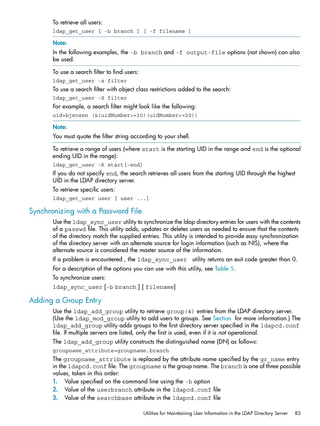 HP UX Internet Express Software Synchronizing with a Password File, Adding a Group Entry, Ldapsyncuser -b branch filename 