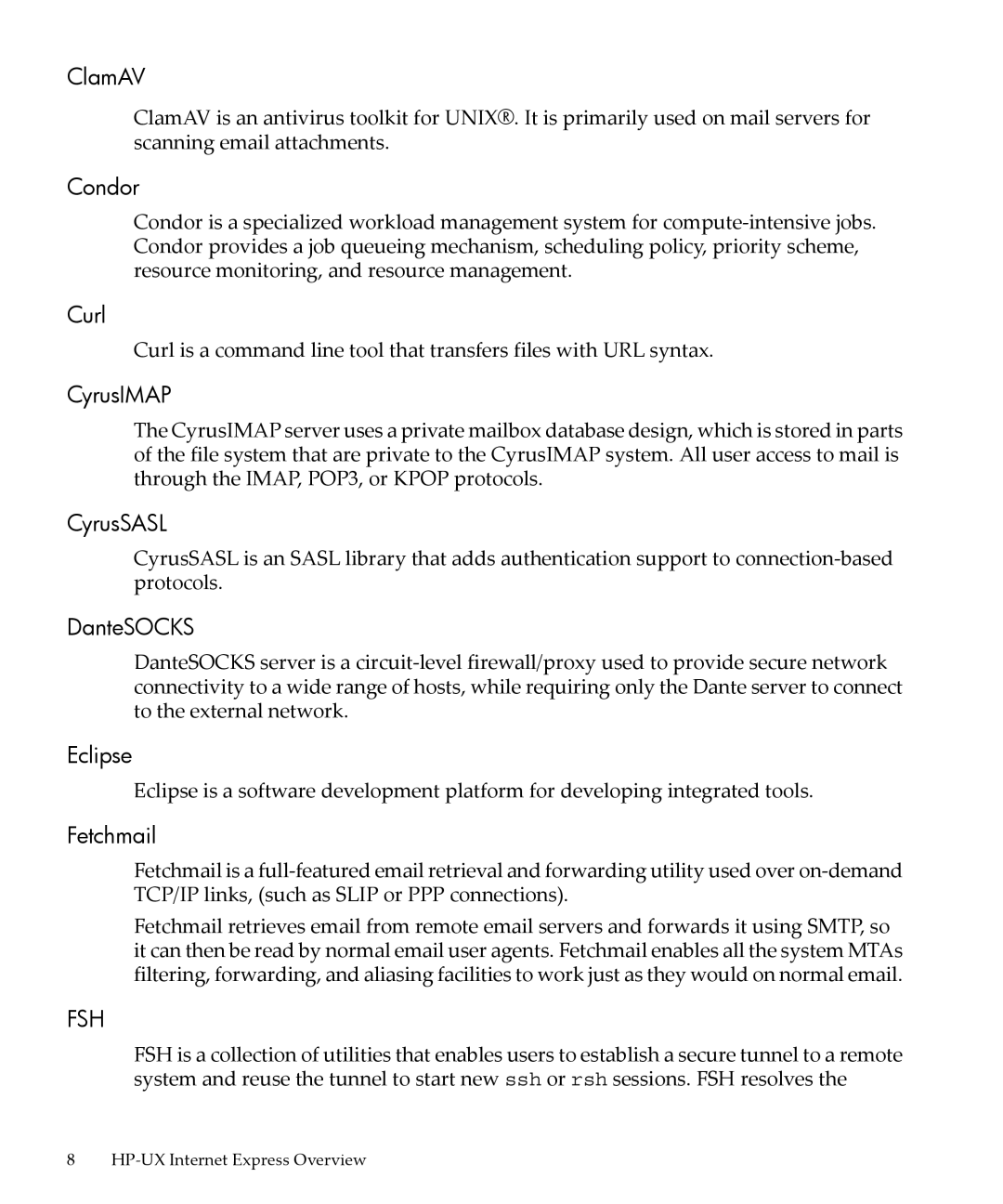 HP UX Internet Express Software manual ClamAV, Condor, Curl, CyrusIMAP, CyrusSASL, DanteSOCKS, Eclipse, Fetchmail 