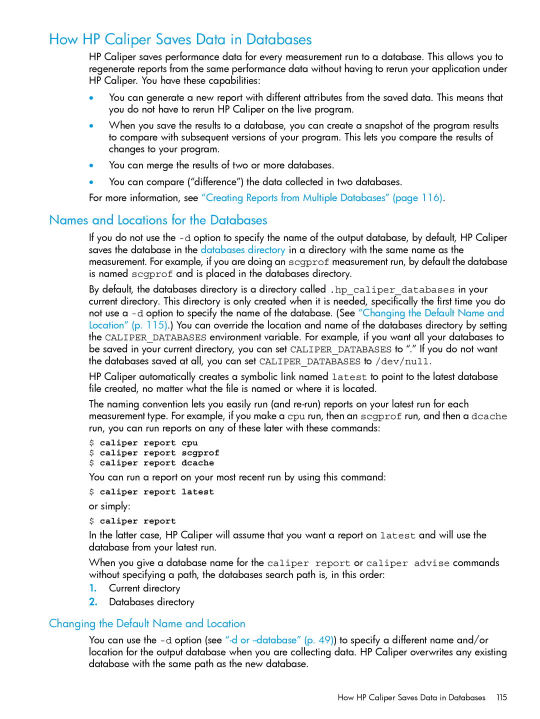 HP UX IPFilter Software manual How HP Caliper Saves Data in Databases, Names and Locations for the Databases, Or simply 