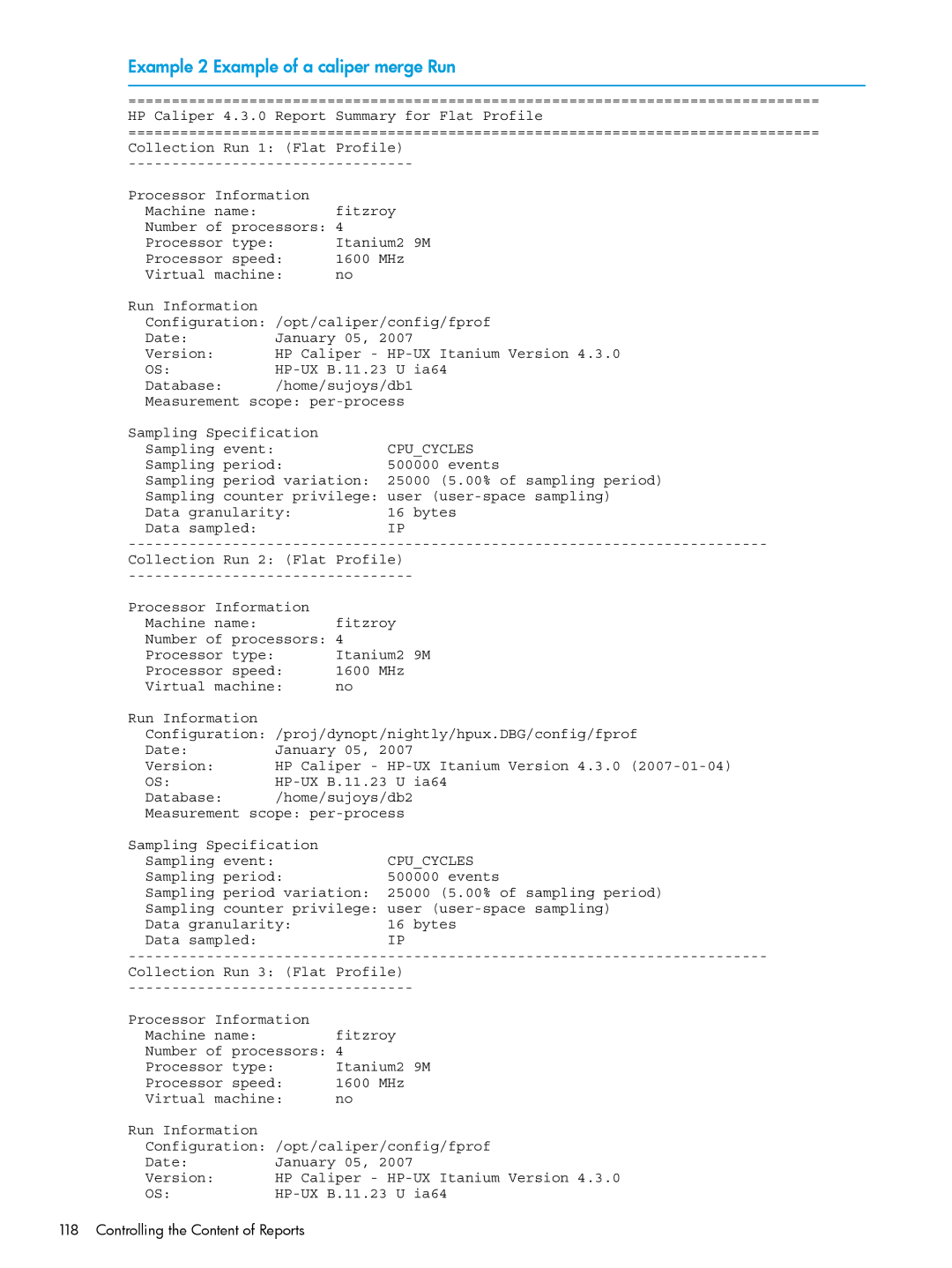 HP UX IPFilter Software manual Example 2 Example of a caliper merge Run, Cpucycles 