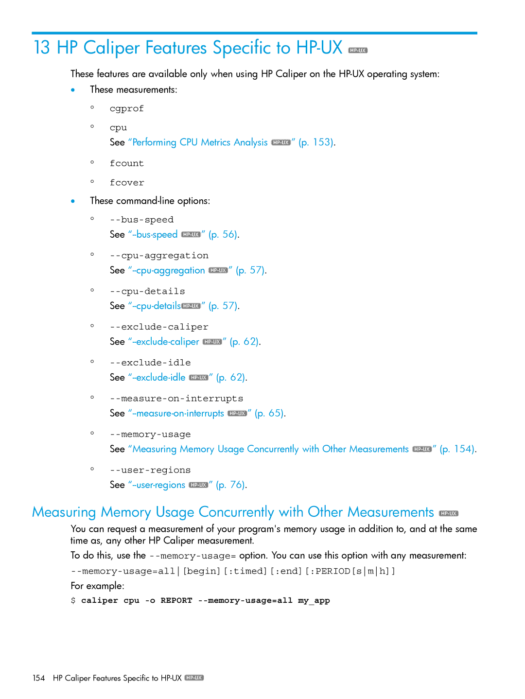 HP UX IPFilter Software HP Caliper Features Specific to HP-UX, Measuring Memory Usage Concurrently with Other Measurements 