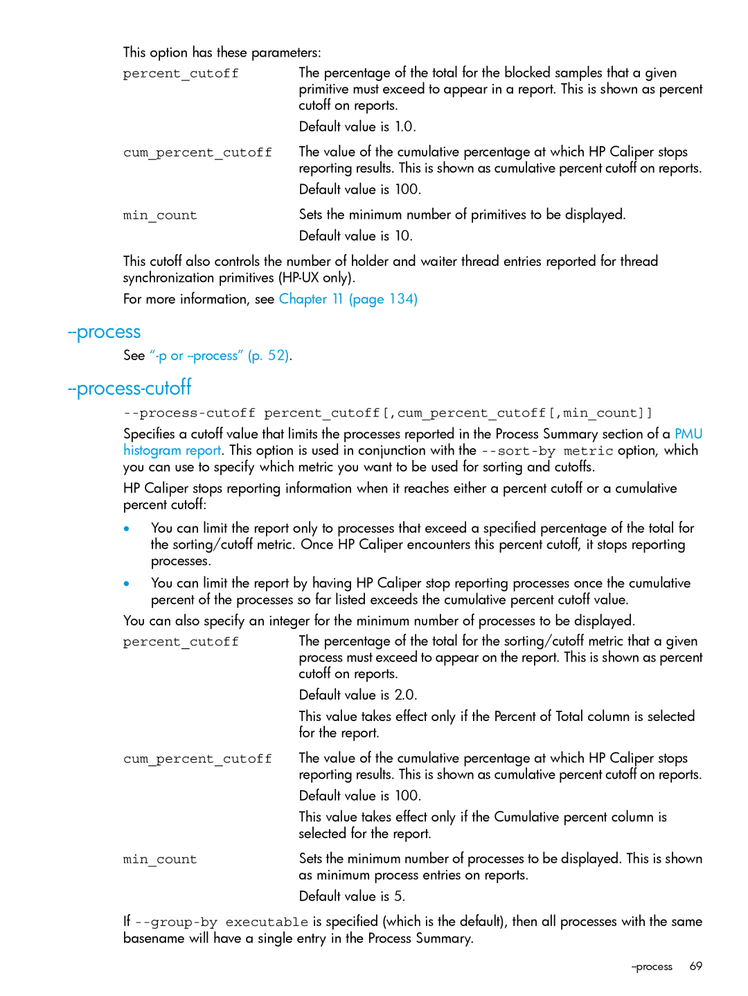 HP UX IPFilter Software manual See -p or --process p, Process-cutoffpercentcutoff,cumpercentcutoff,mincount 