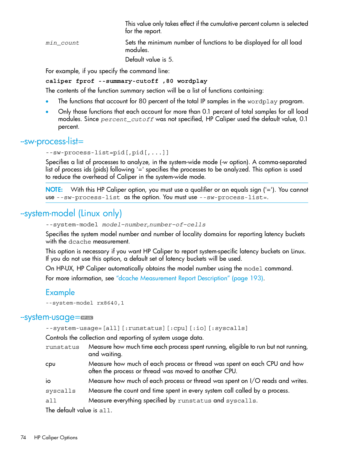 HP UX IPFilter Software Sw-process-list=, System-model Linux only, System-usage=, System-modelmodel-number,number-of-cells 