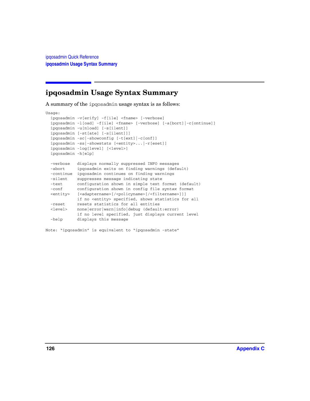 HP UX IPQos Software manual Ipqosadmin Usage Syntax Summary, Summary of the ipqosadmin usage syntax is as follows 