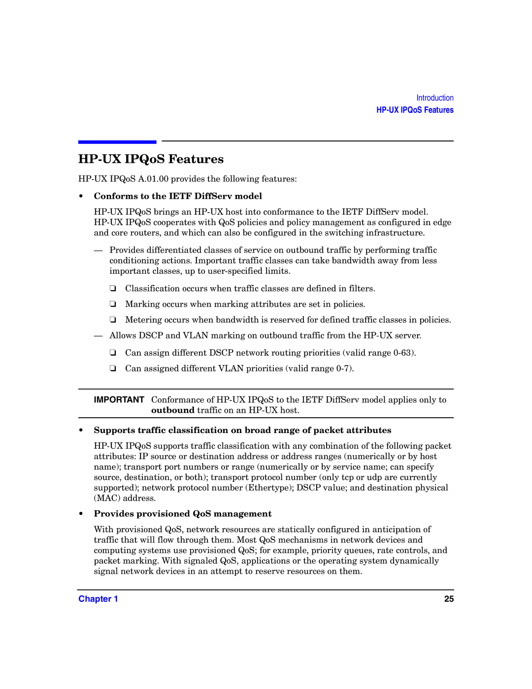 HP UX IPQos Software manual HP-UX IPQoS Features, Conforms to the Ietf DiffServ model, Provides provisioned QoS management 