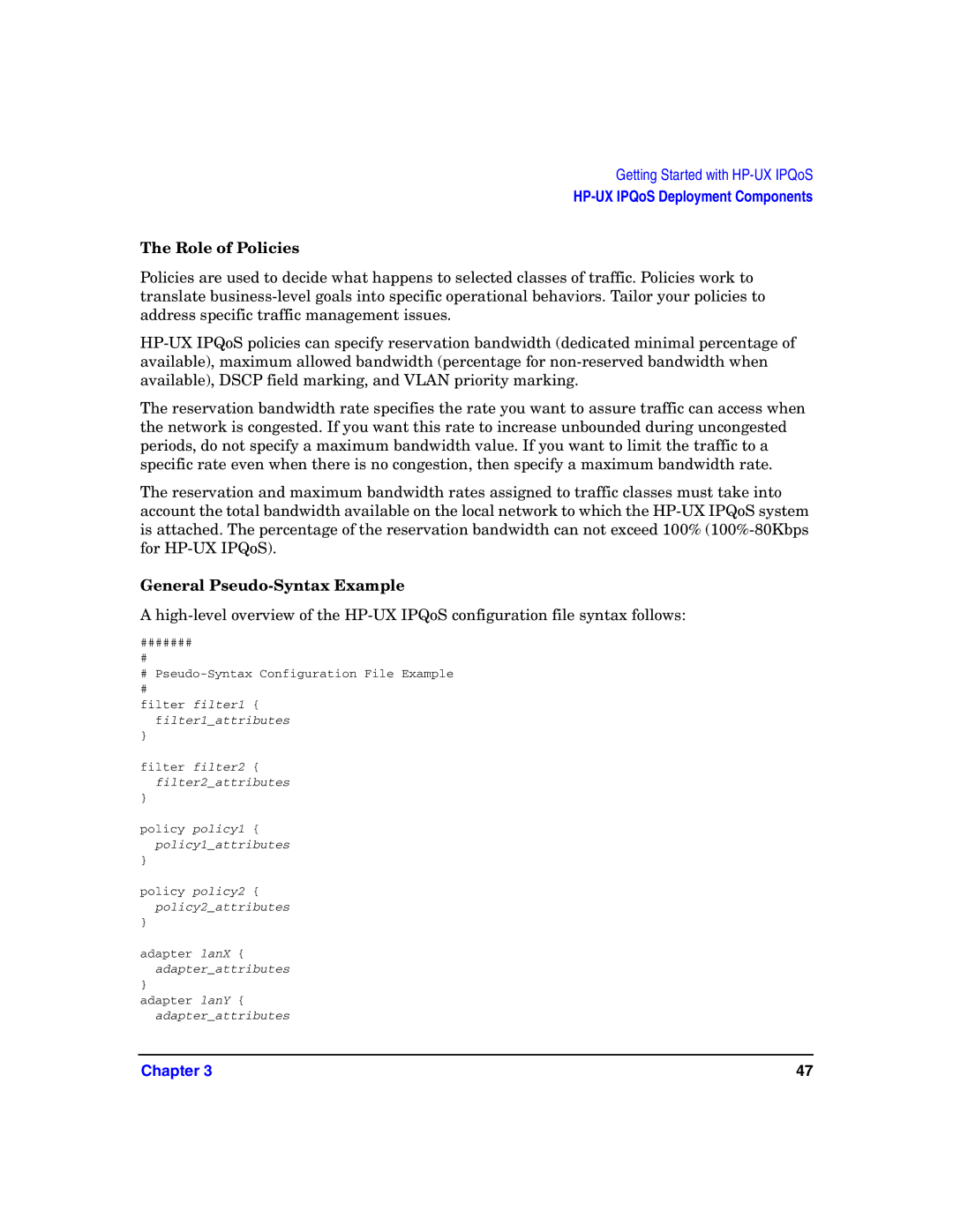 HP UX IPQos Software manual Role of Policies, General Pseudo-Syntax Example 