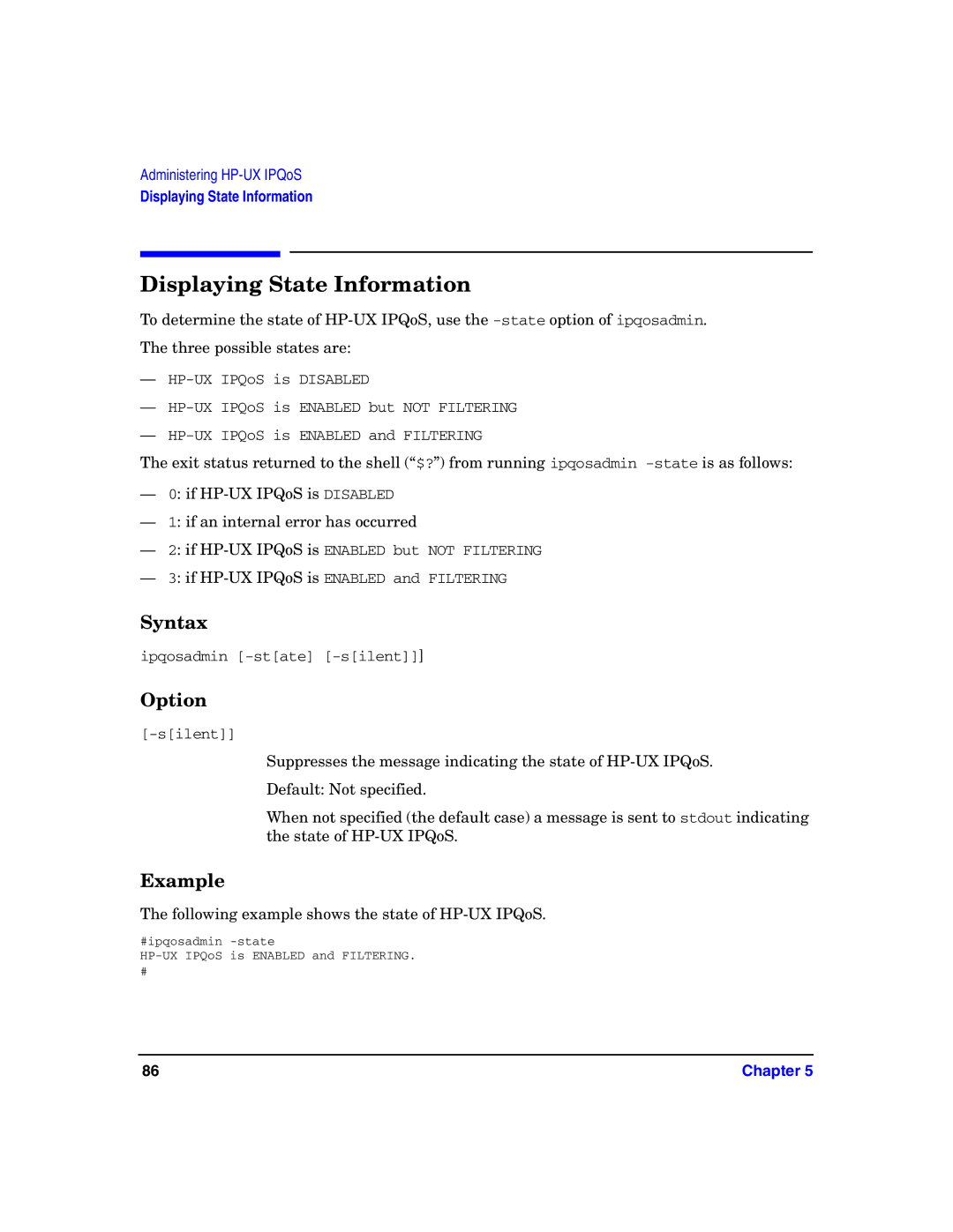 HP UX IPQos Software manual Displaying State Information, Syntax, Option, Example 