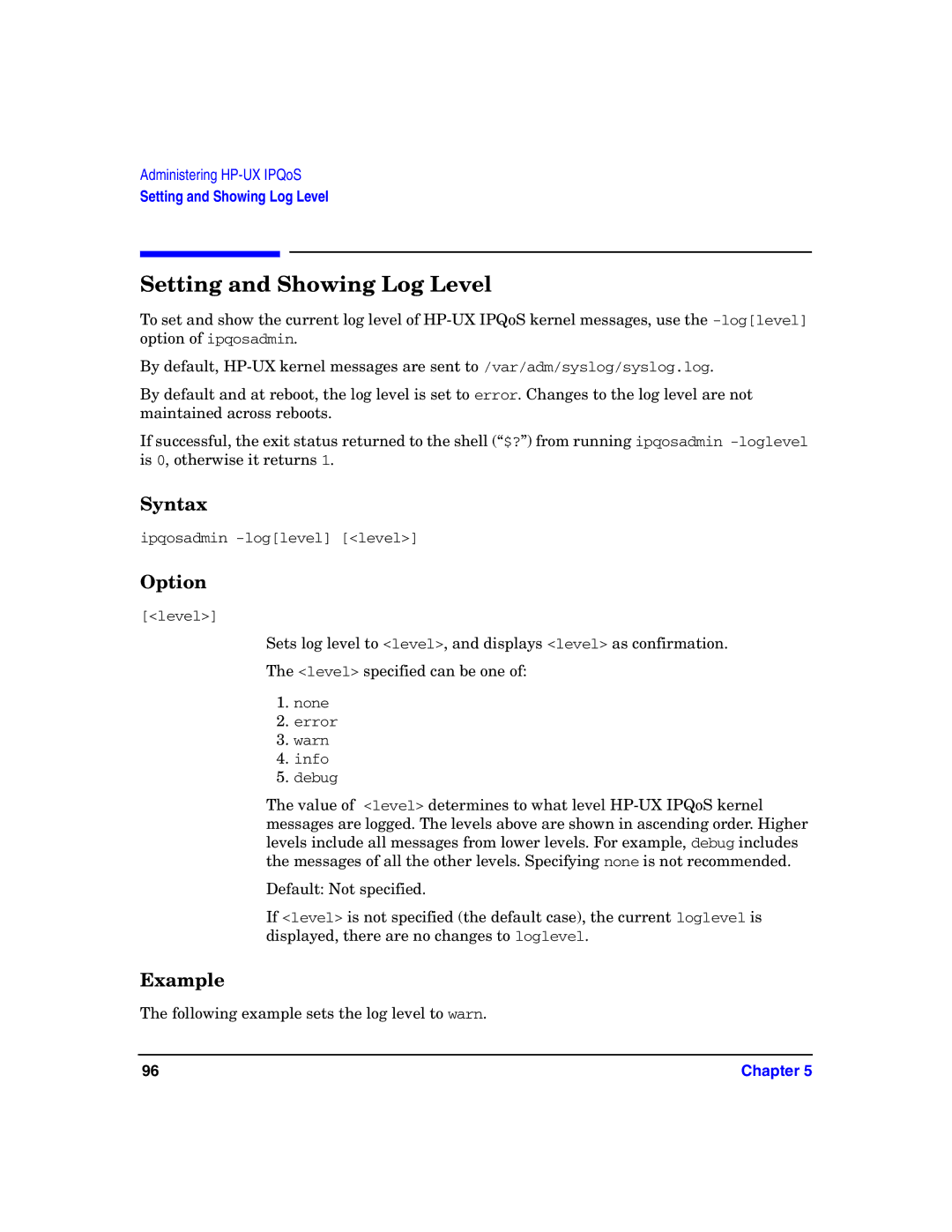 HP UX IPQos Software manual Setting and Showing Log Level, Option 