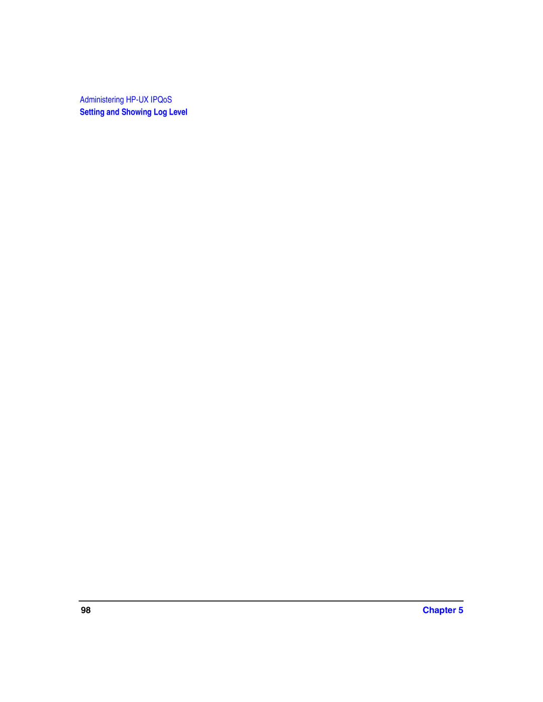 HP UX IPQos Software manual Setting and Showing Log Level Chapter 