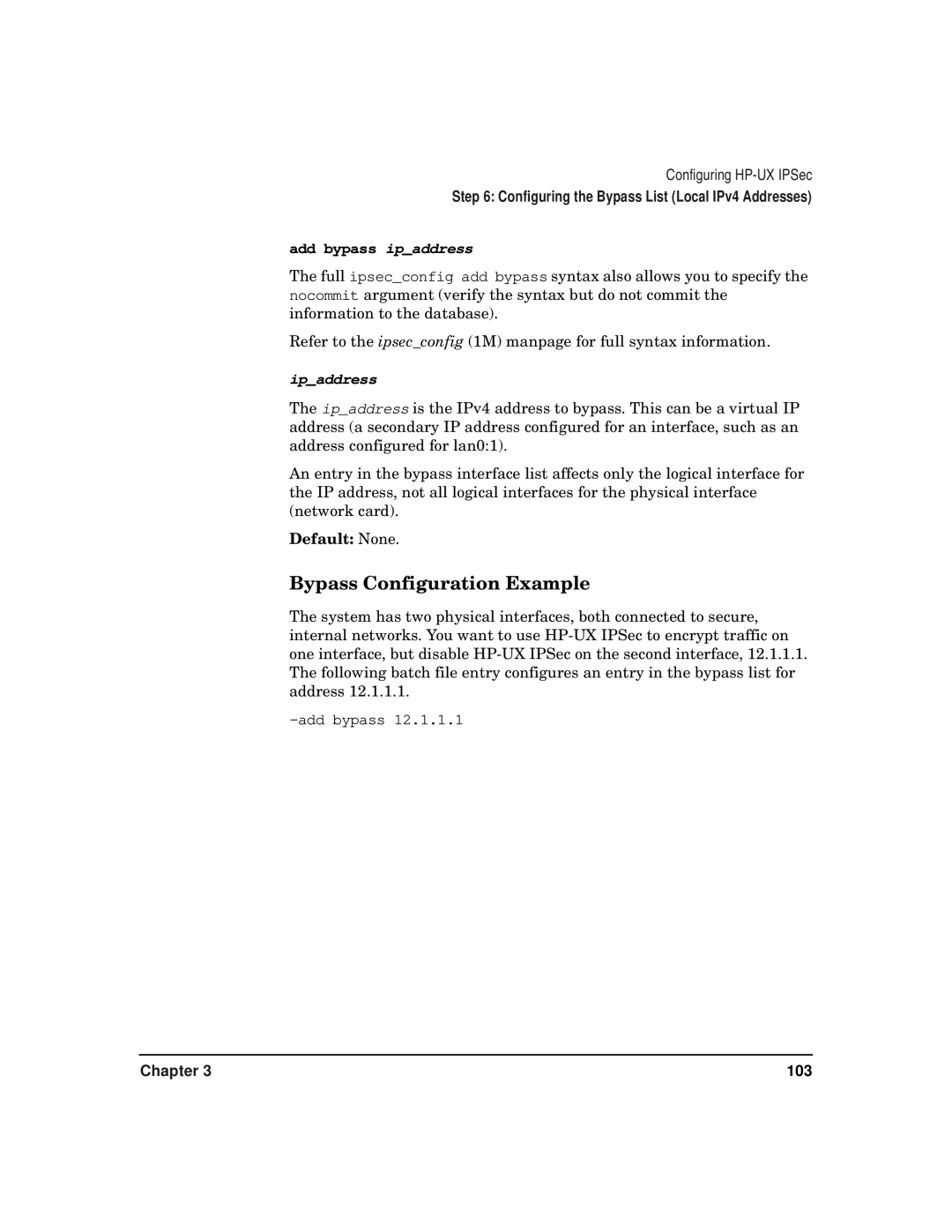 HP UX IPSec Software manual Bypass Configuration Example, Add bypass ipaddress, Ipaddress 