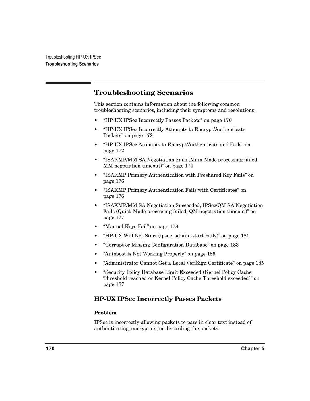 HP UX IPSec Software manual Troubleshooting Scenarios, HP-UX IPSec Incorrectly Passes Packets, Problem 