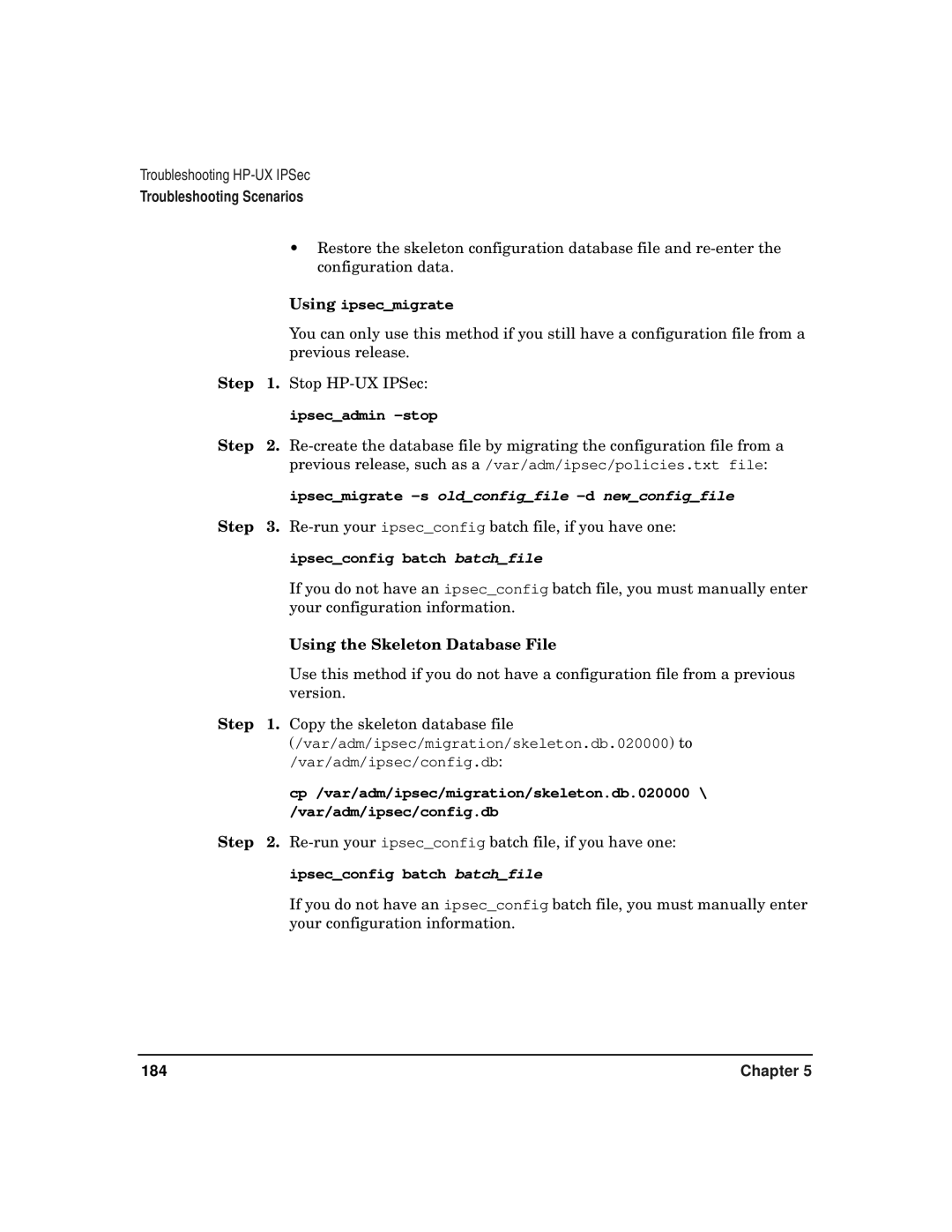 HP UX IPSec Software manual Ipsecmigrate -s oldconfigfile -d newconfigfile, Using the Skeleton Database File 