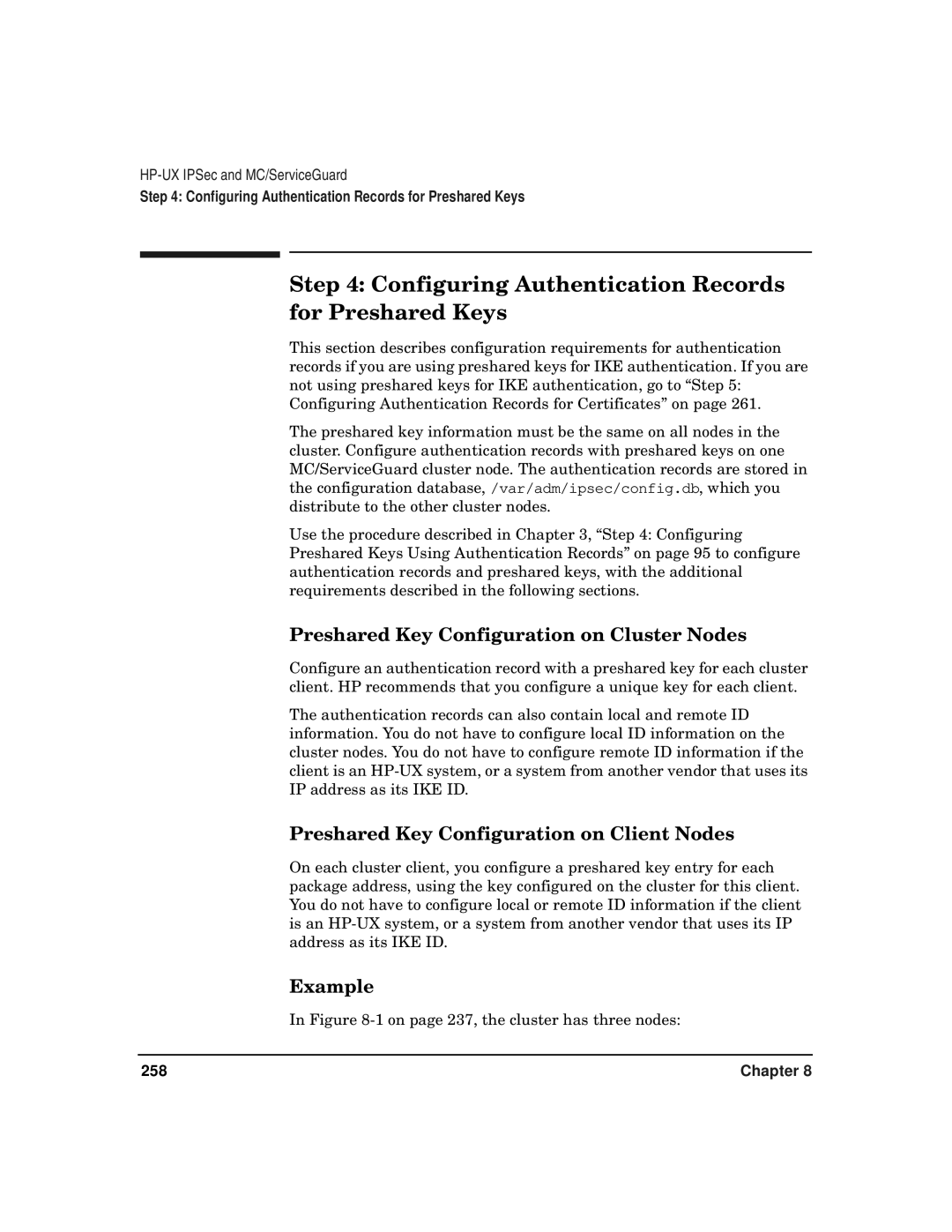 HP UX IPSec Software Configuring Authentication Records for Preshared Keys, Preshared Key Configuration on Cluster Nodes 
