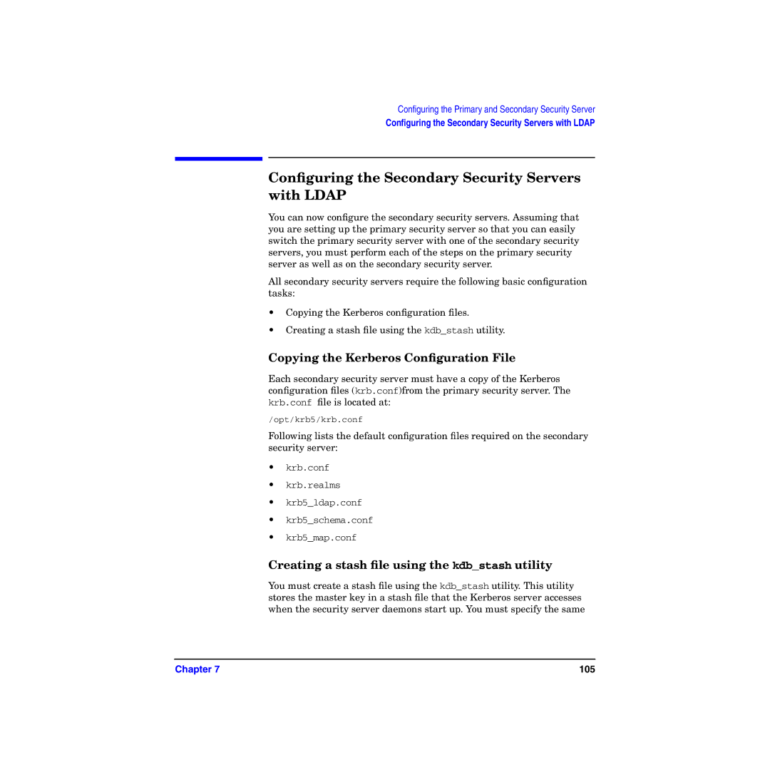 HP UX Kerberos Data Security Software manual Conﬁguring the Secondary Security Servers with Ldap 