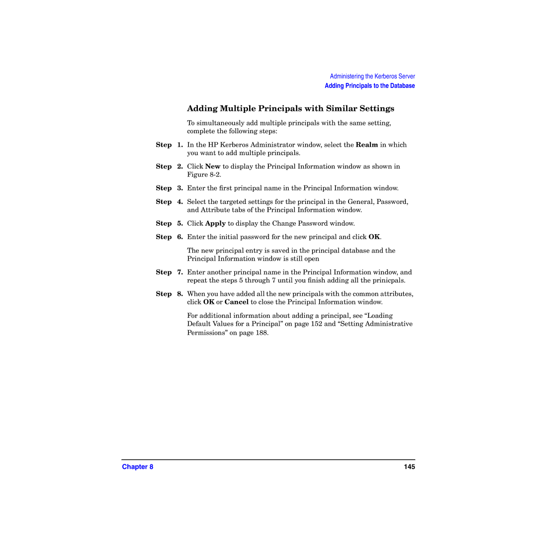 HP UX Kerberos Data Security Software manual Adding Multiple Principals with Similar Settings 