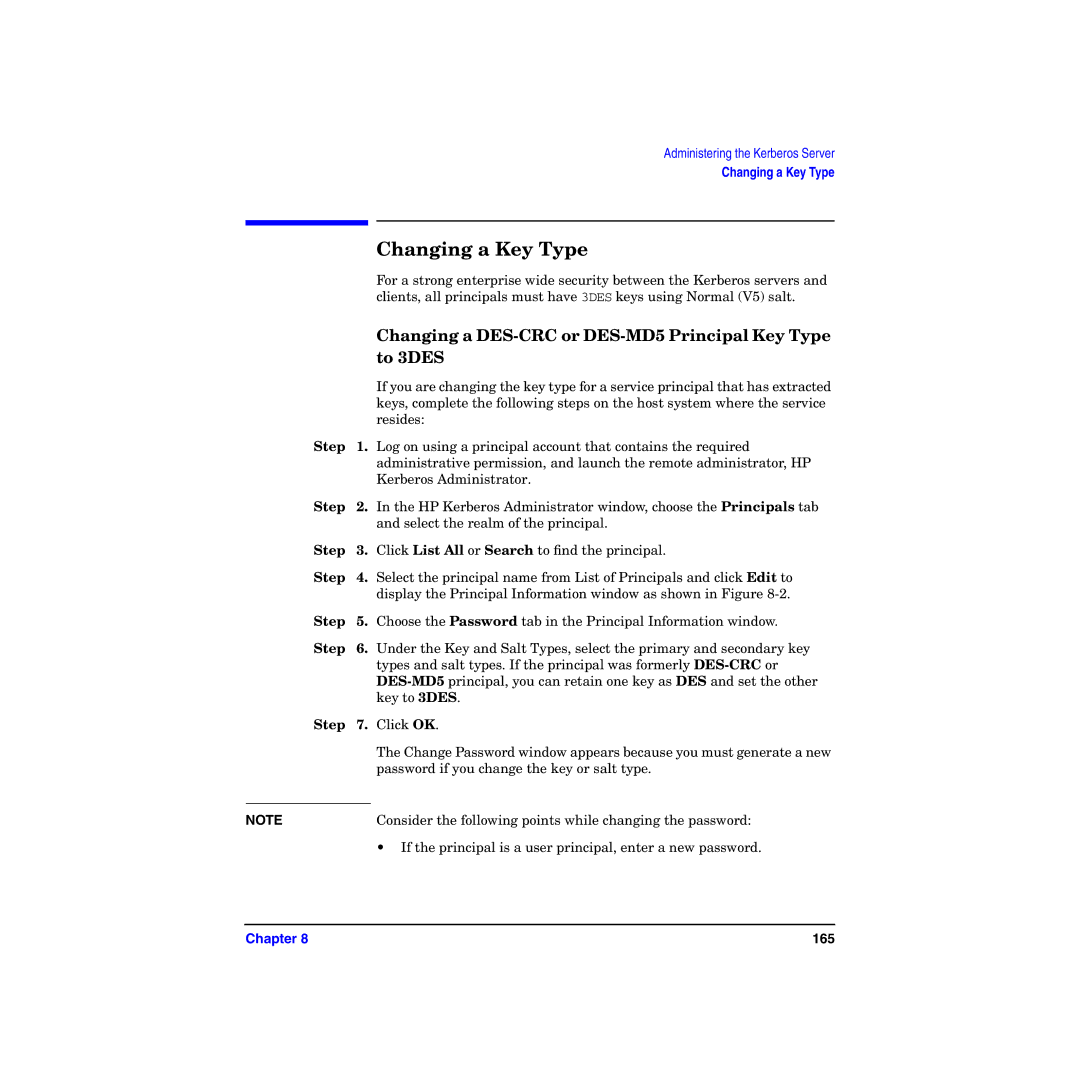 HP UX Kerberos Data Security Software manual Changing a Key Type, Changing a DES-CRC or DES-MD5 Principal Key Type, To 3DES 