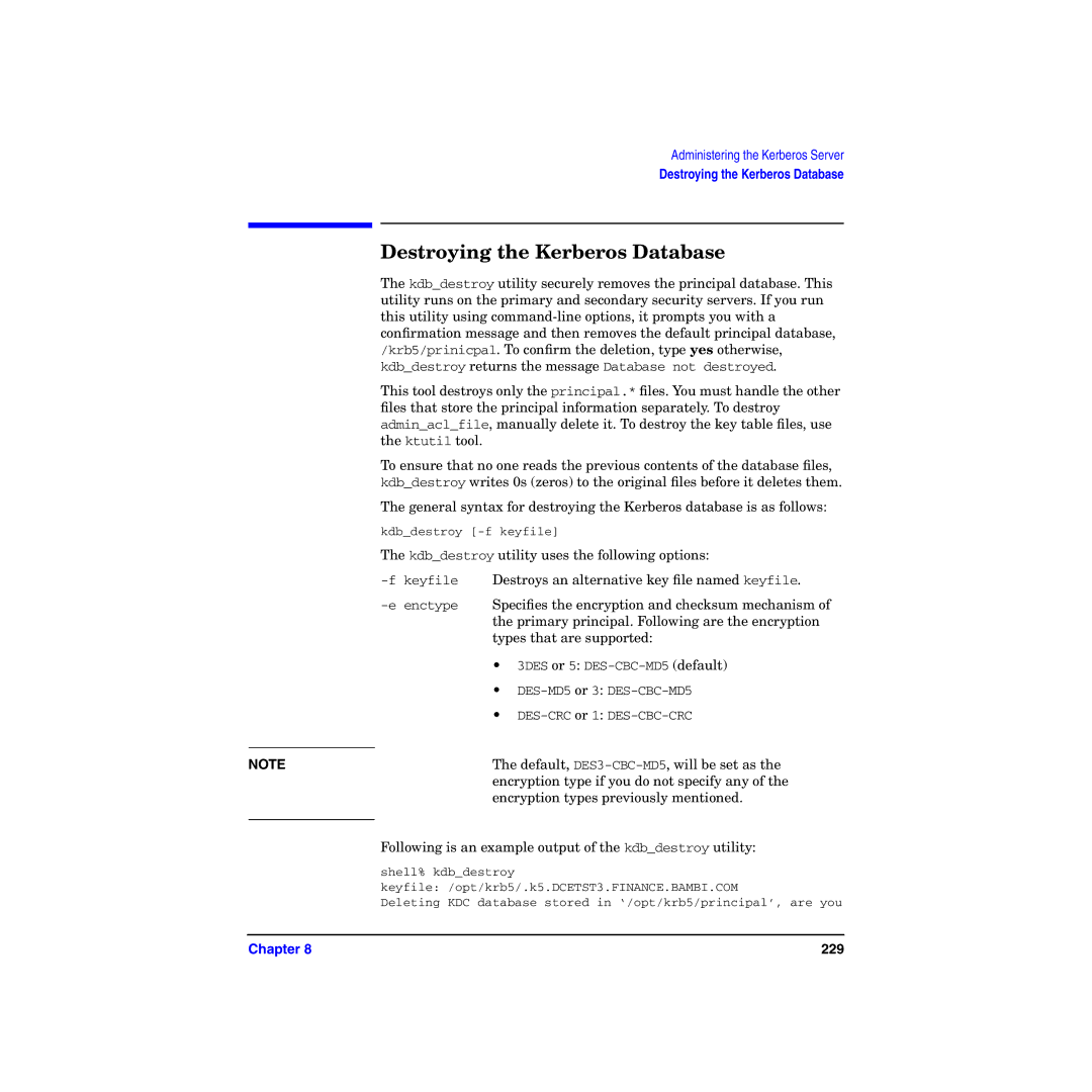 HP UX Kerberos Data Security Software manual Destroying the Kerberos Database 