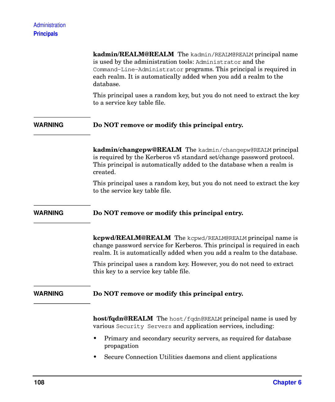 HP UX Kerberos Data Security Software manual Do not remove or modify this principal entry 