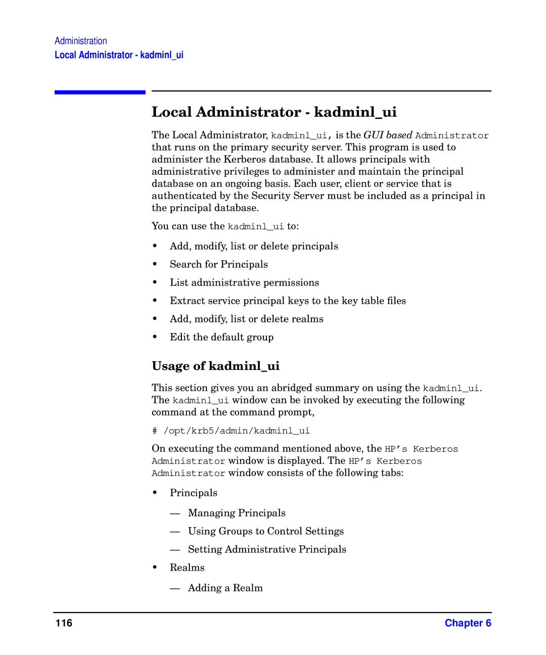 HP UX Kerberos Data Security Software manual Local Administrator kadminlui, Usage of kadminlui 
