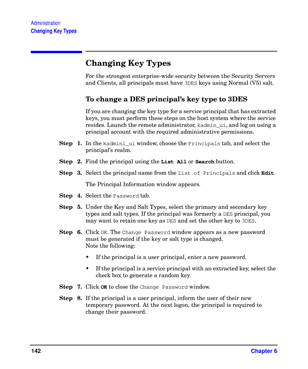 HP UX Kerberos Data Security Software manual Changing Key Types, To change a DES principal’s key type to 3DES 