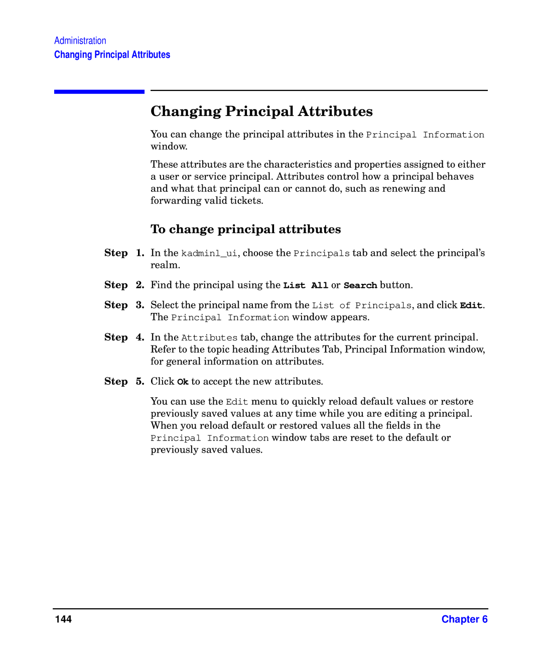 HP UX Kerberos Data Security Software manual Changing Principal Attributes, To change principal attributes 