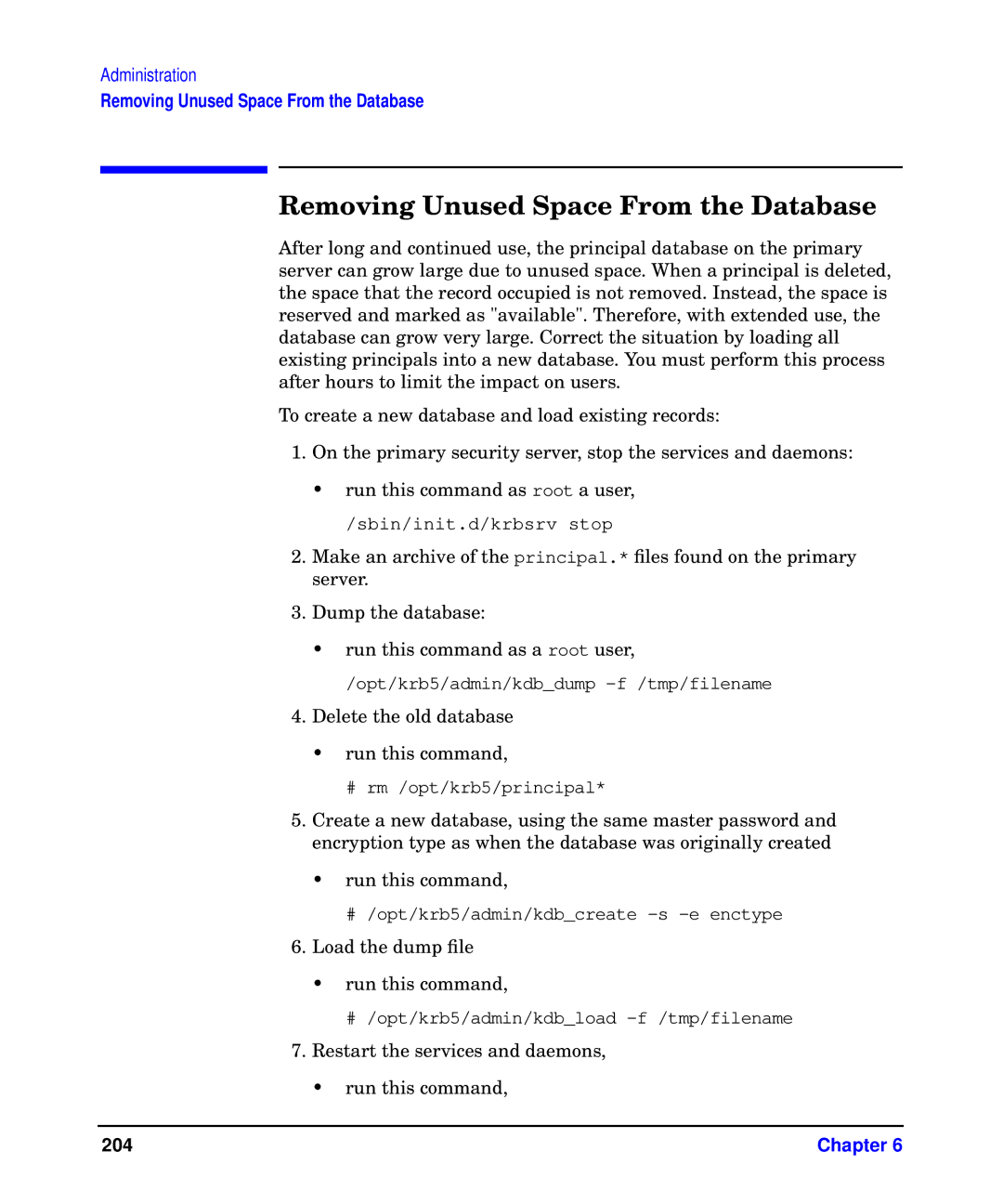 HP UX Kerberos Data Security Software manual Removing Unused Space From the Database 