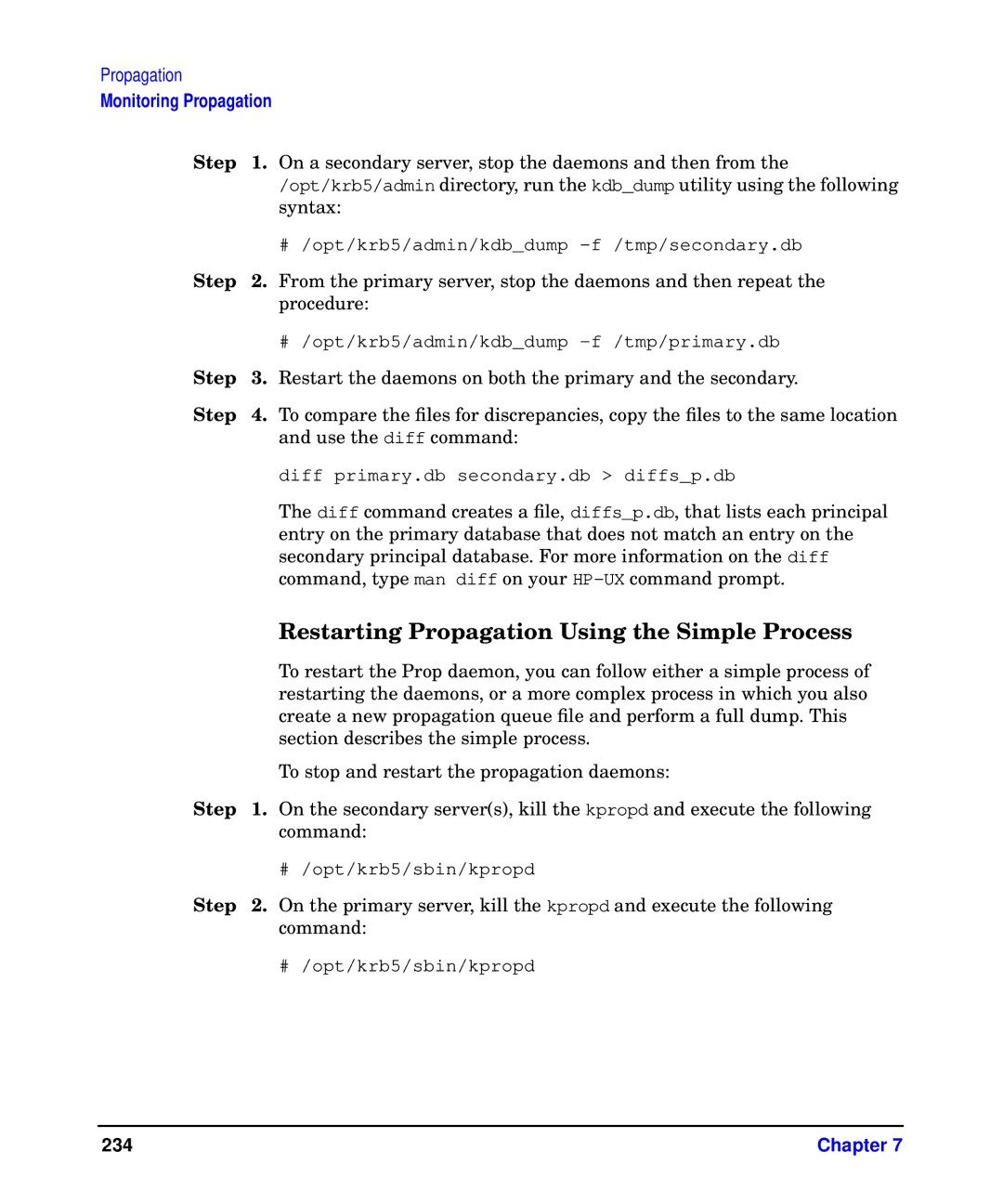 HP UX Kerberos Data Security Software manual Restarting Propagation Using the Simple Process, Step 